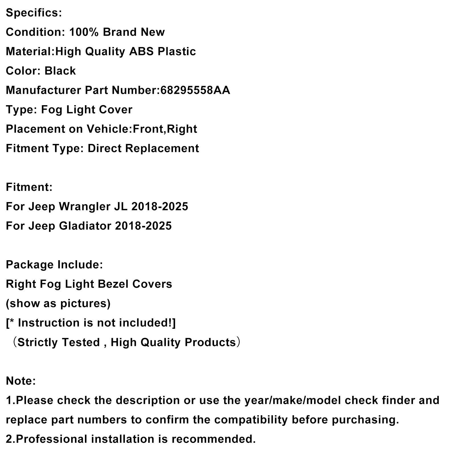 2018-2025 Jeep Wrangler JL Gladiator Right Fog Light Bezel Trim 68295558AA