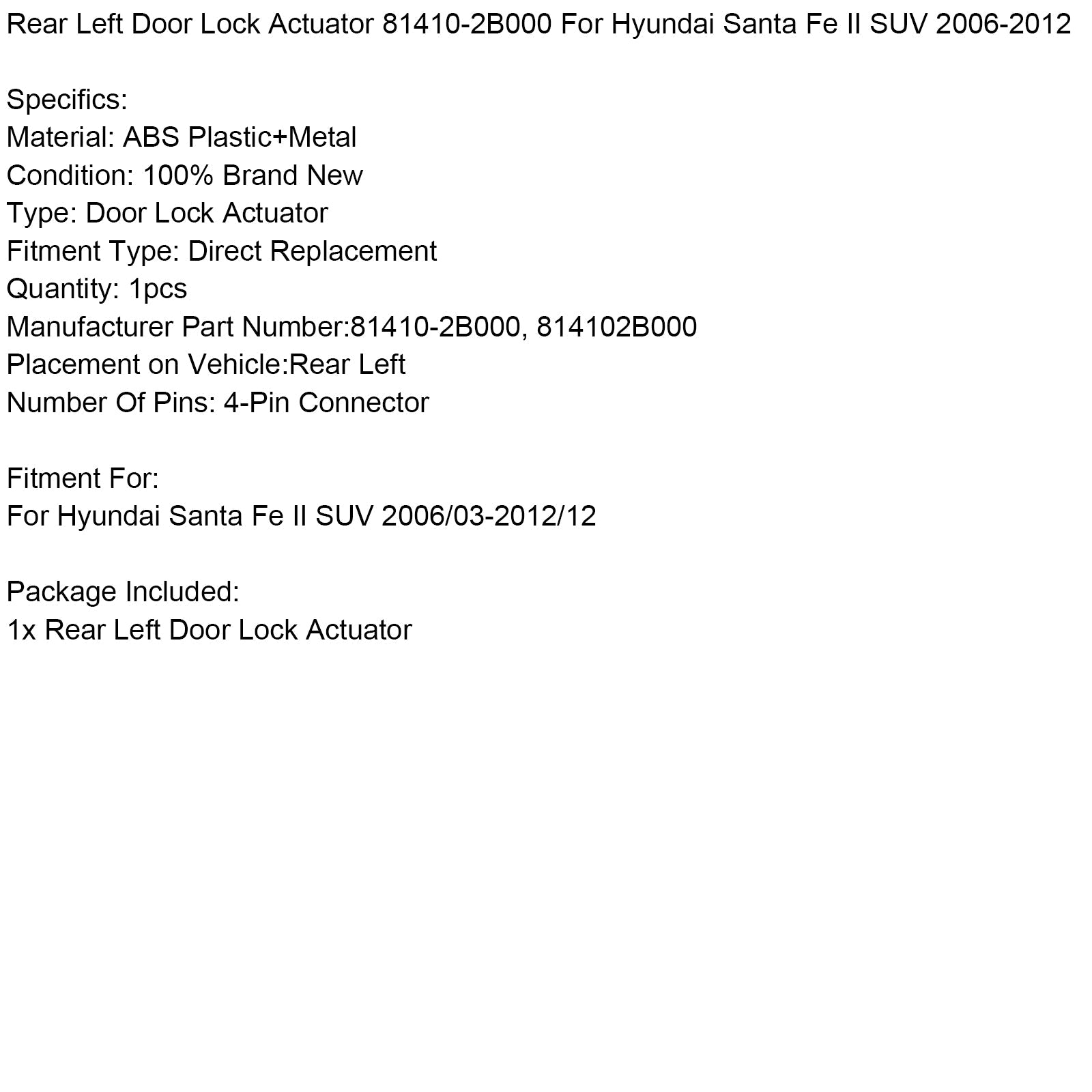 2006-2012 Hyundai Santa Fe SUV Rear Left Door Lock Actuator 81410-2B000