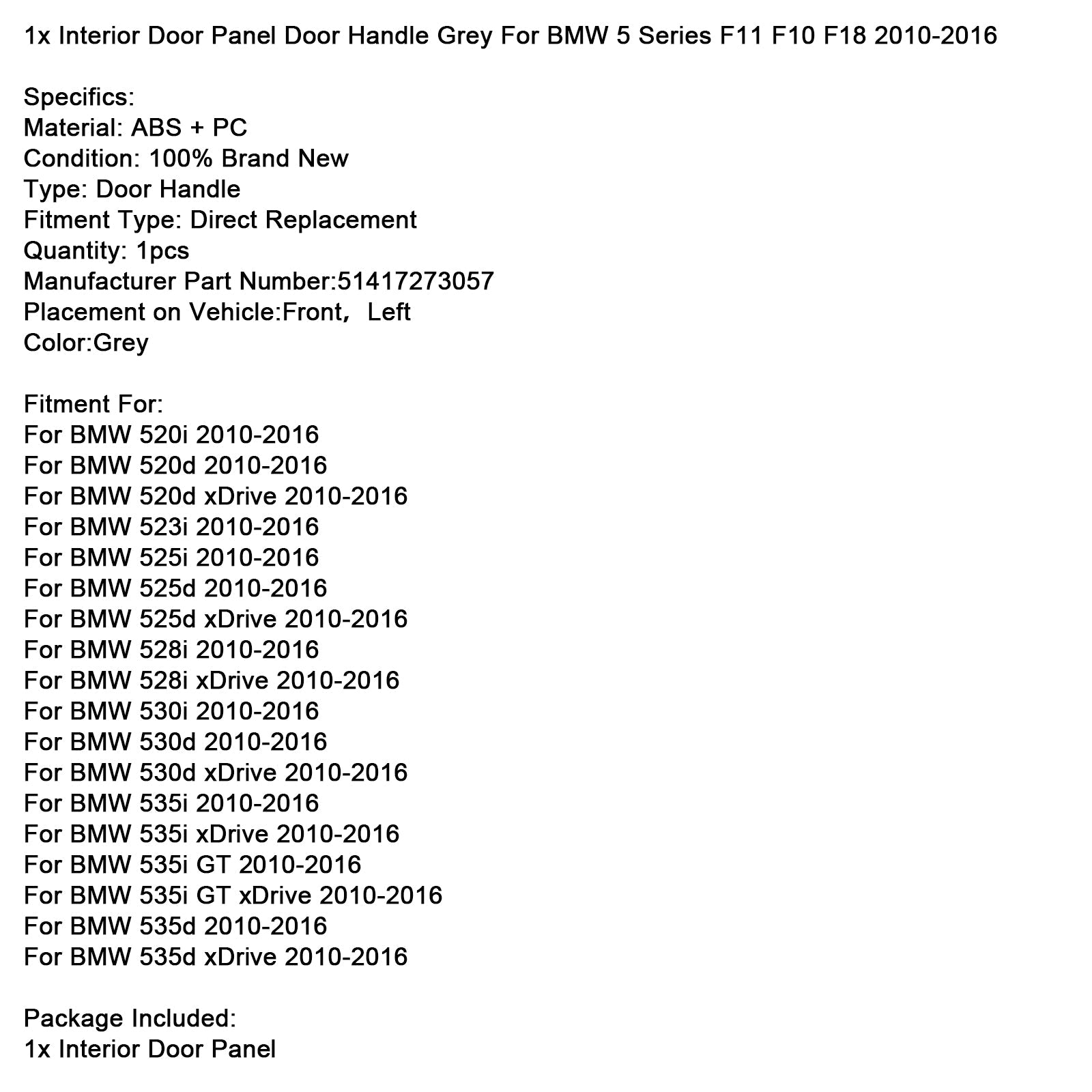 2010-2016 BMW 5 Series F11 F10 F18 1x Interior Door Panel Door Handle Grey