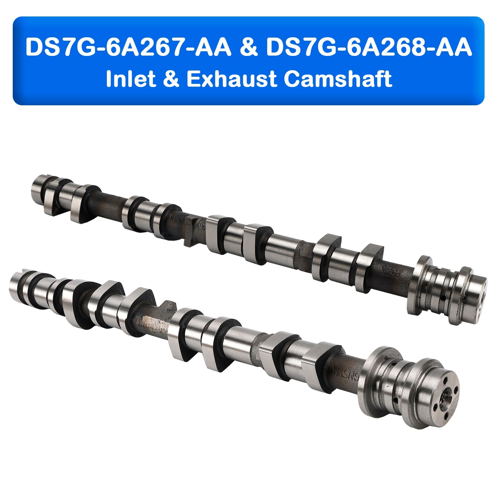 05/2015~02/2020 Ford 1.5 Ecoboost Focus III Saloon M9DA; M9DB 1499 Saloon  Inlet & Exhaust Camshaft DS7G-6A267-AA DS7G-6A268-AA