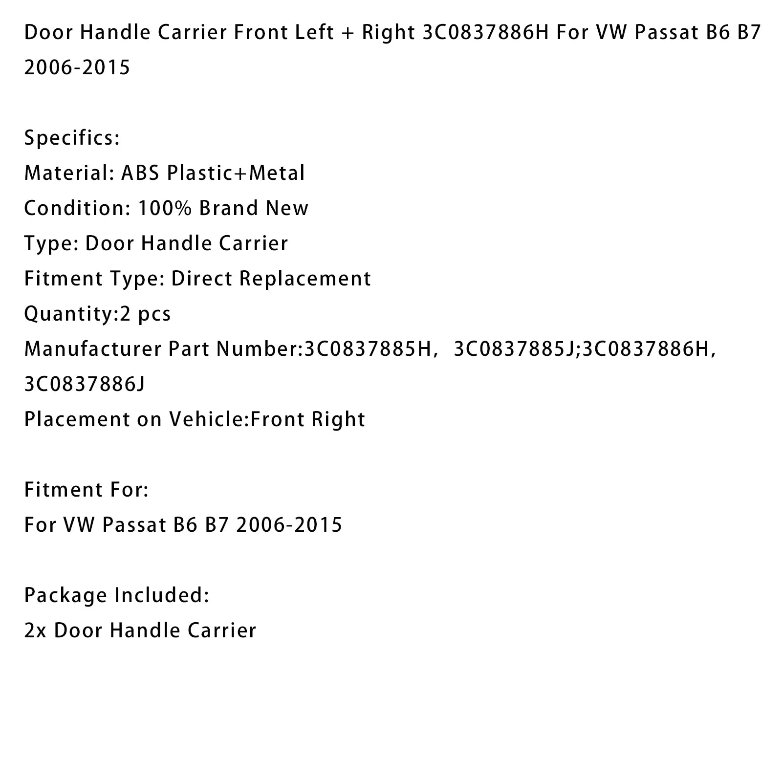 2006-2015 VW Passat B6 B7 Front Left + Right Door Handle Carrier