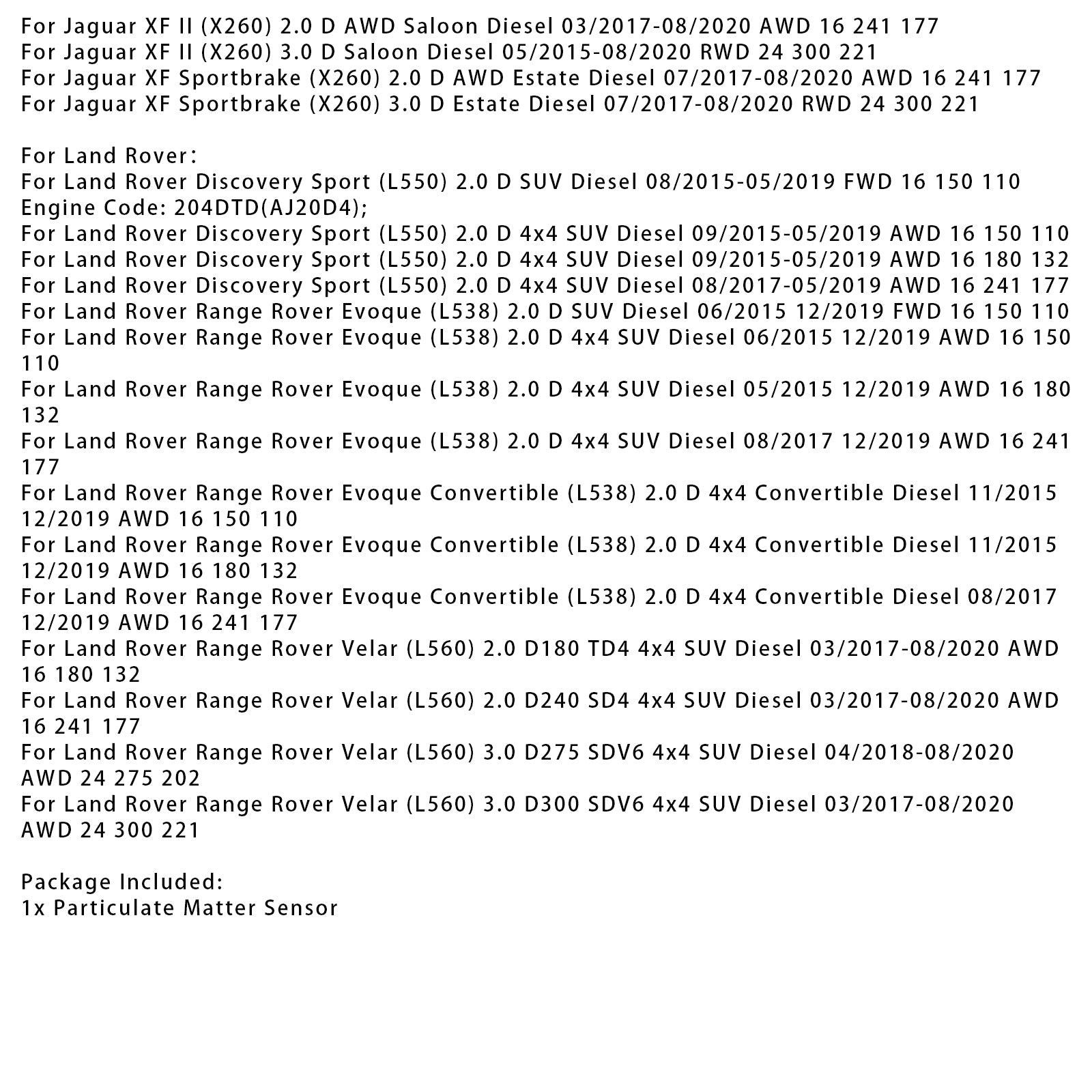 07/2017-08/2020 Jaguar XF Sportbrake (X260) 2.0 D AWD Estate Diesel PM Sensor Particulate Matter Sensor HJ32-5H310-AA 204DTD