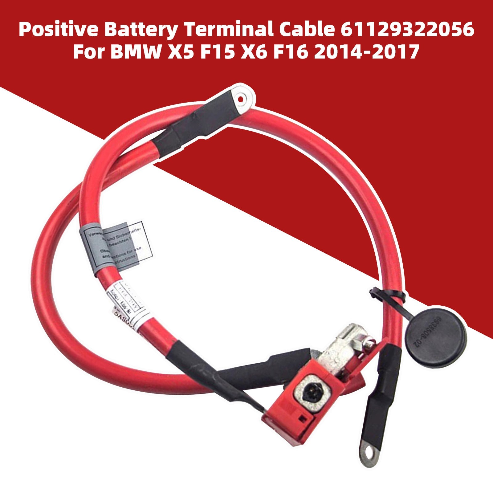 Positive Battery Terminal Cable 61129322056 For BMW X5 F15 X6 F16 2014-2017