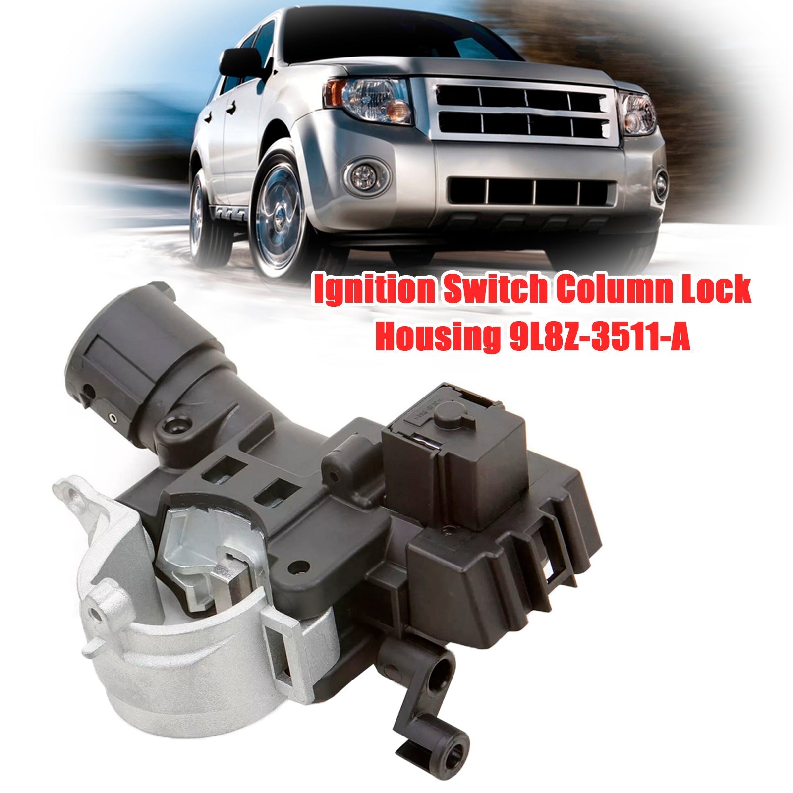 Ignition Switch Column Lock Housing 9L8Z-3511-A For Ford Escape 2008-2012
