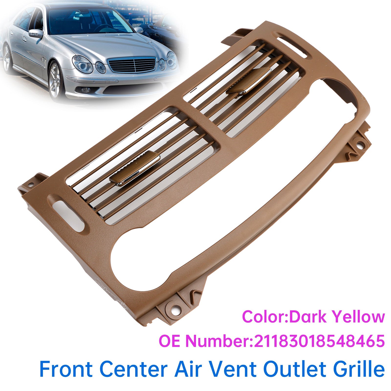 Front Center Air Vent Outlet Grille Dark Yellow For Benz E Class W211 2003-2008