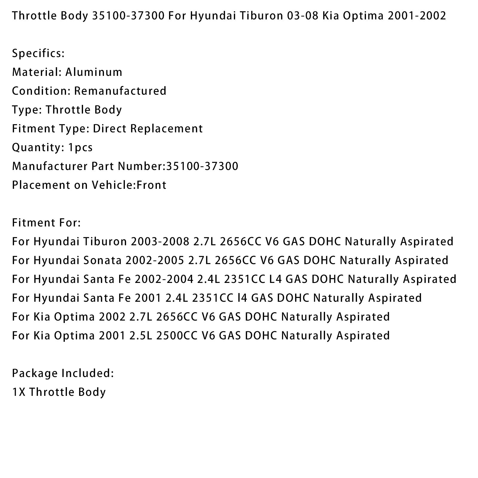2002-2005 Hyundai Sonata 2.7L 2656CC V6 GAS DOHC Naturally Aspirated Throttle Body 35100-37300