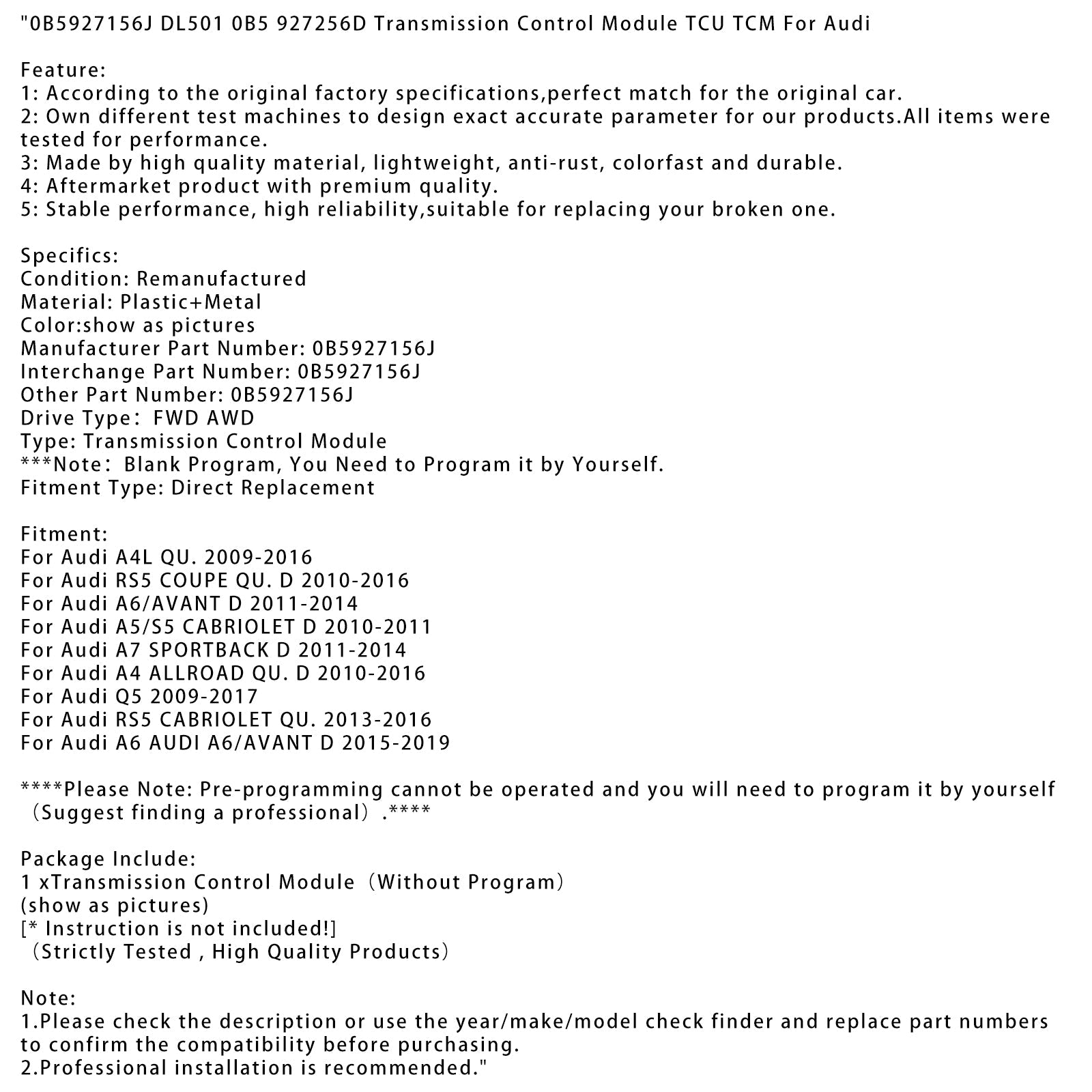 2011-2014 Audi A7 SPORTBACK D Transmission Control Module TCU TCM 0B5927156J DL501 0B5 927256D