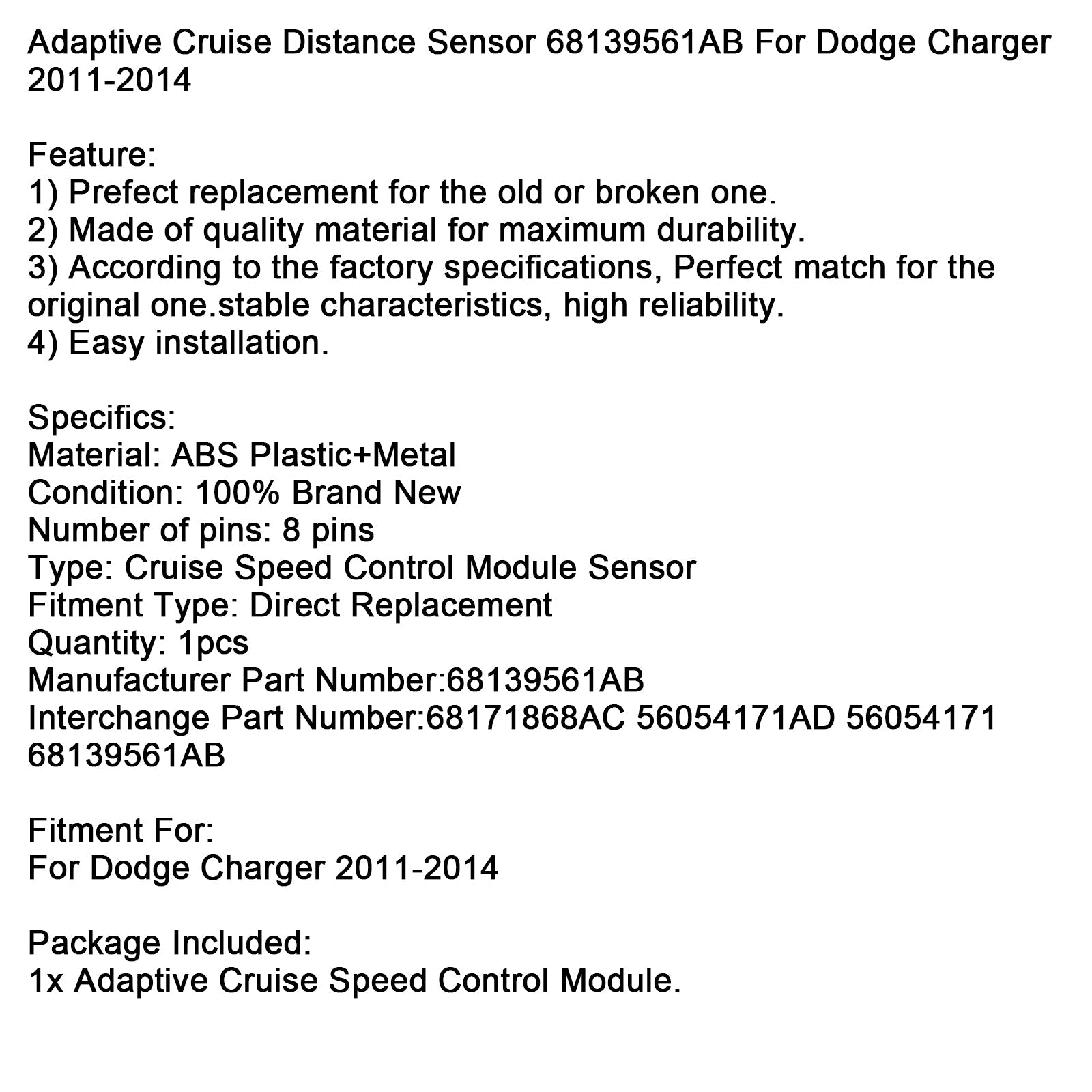 Adaptive Cruise Distance Sensor 68139561AB For Dodge Charger 2011-2014