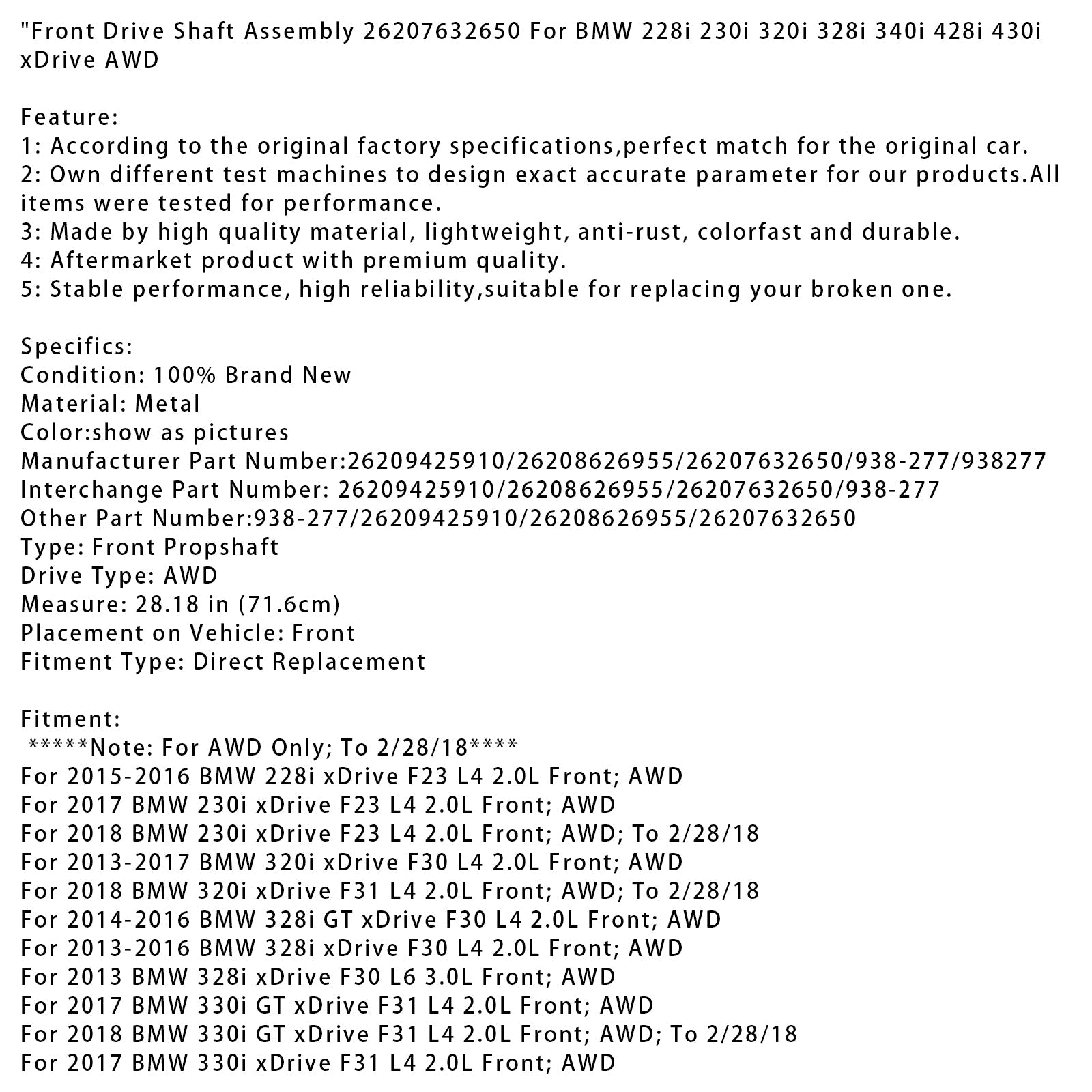 2018 BMW 320i xDrive F31 L4 2.0L Front AWD Drive Shaft Assembly 26207632650 26209425910