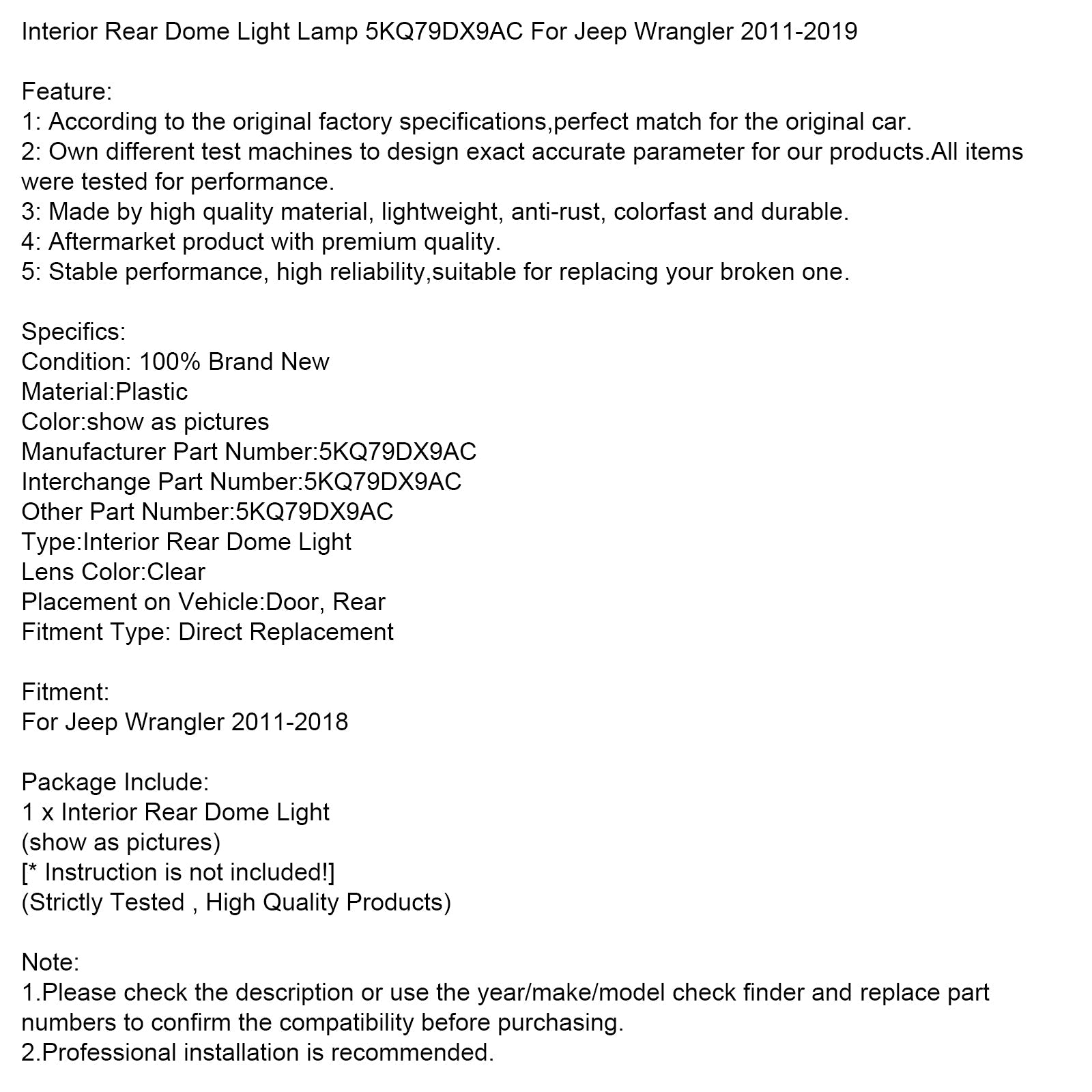 2011-2019 Jeep Wrangler Interior Rear Dome Light Lamp 5KQ79DX9AC