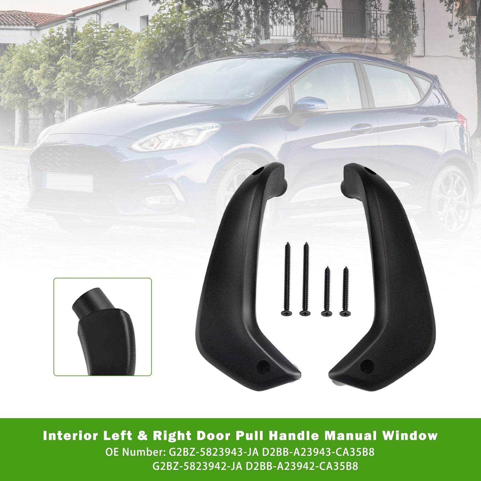 2011-2020 Ford Fiesta Interior Left & Right Door Pull Handle Manual Window