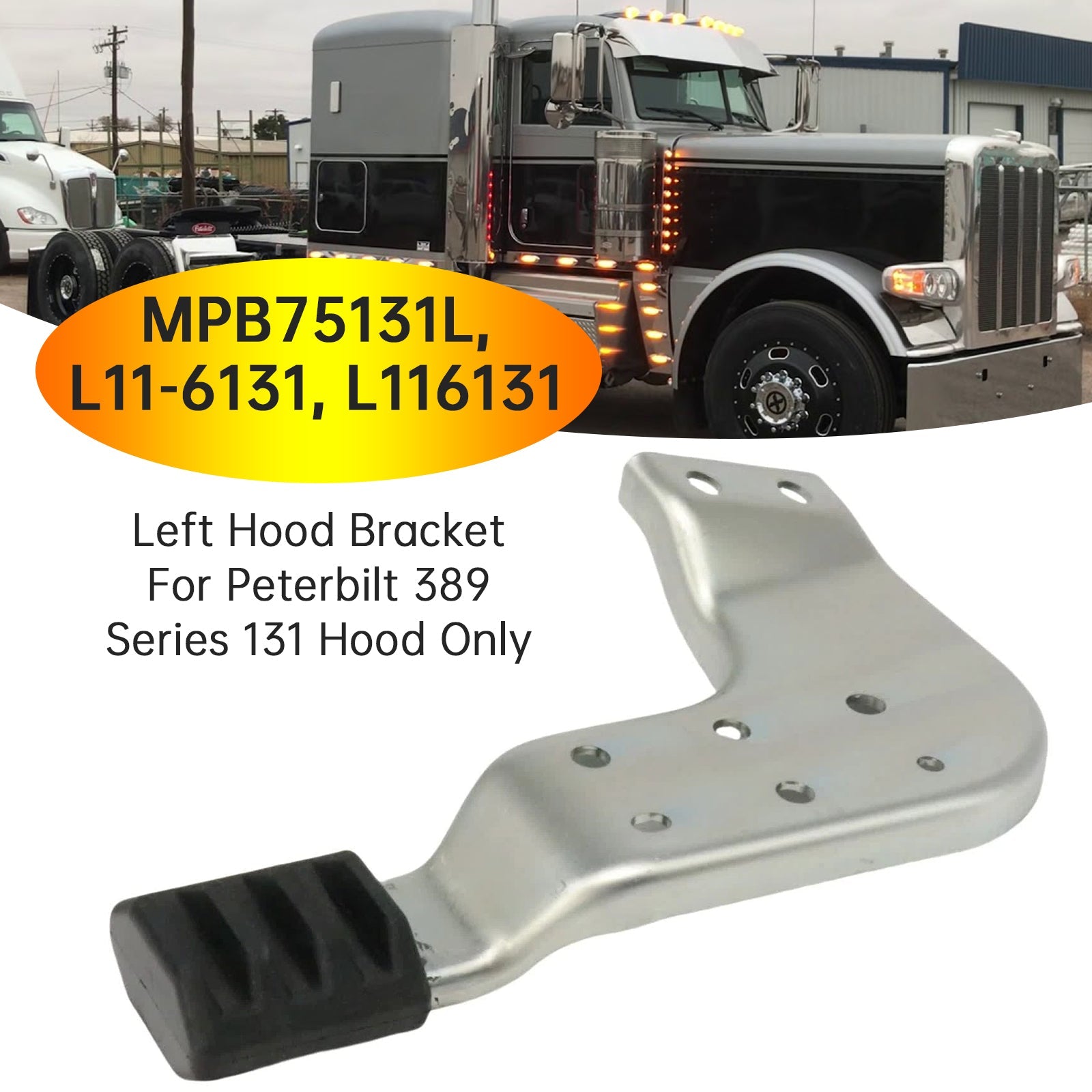 Peterbilt 389 Series 131 Hood Left Hood Brackets Set MPB75131L MPB75131R
