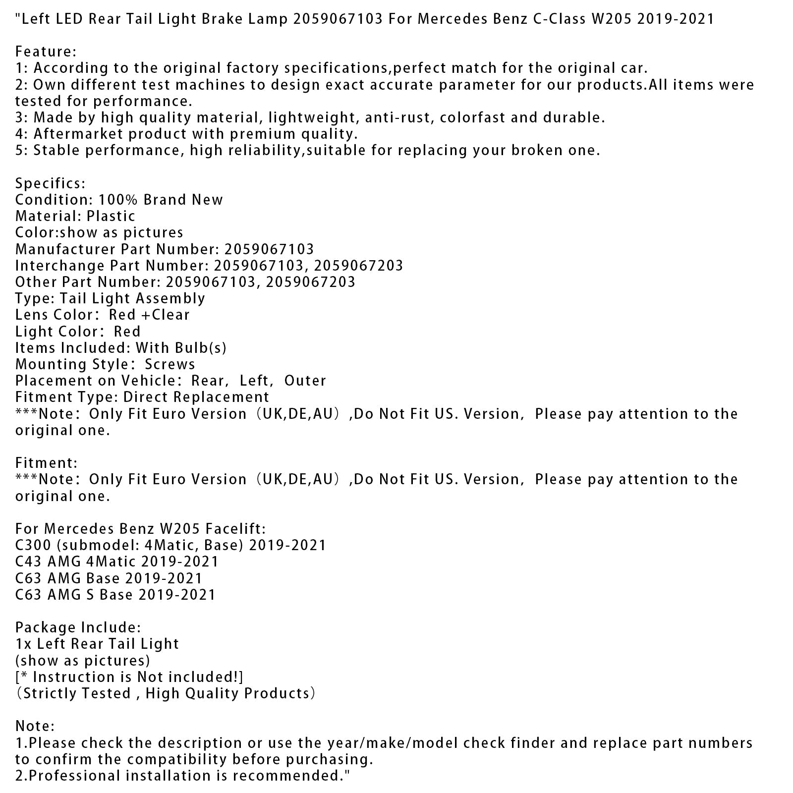 2019-2021 Mercedes Benz W205 Facelift C63 AMG Base Left LED Rear Tail Light Brake Lamp 2059067103 2059067203