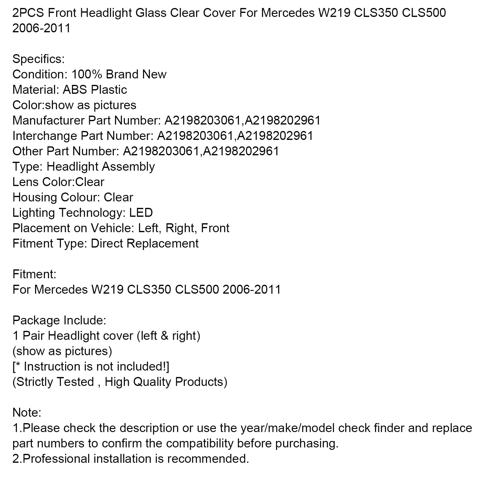 2006-2011 Mercedes W219 CLS350 CLS500 2PCS Front Headlight Glass Clear Cover