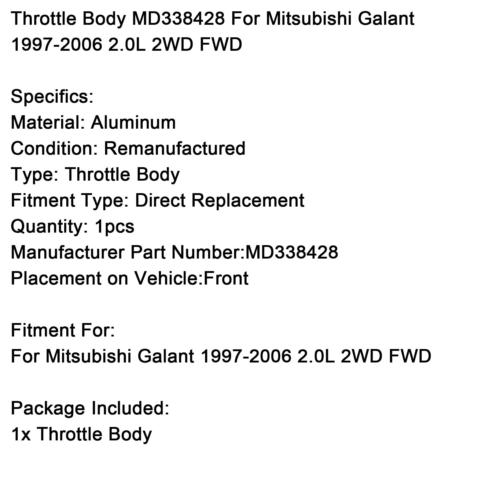 1997-2006 Mitsubishi Galant 2.0L 2WD FWD Throttle Body MD338428