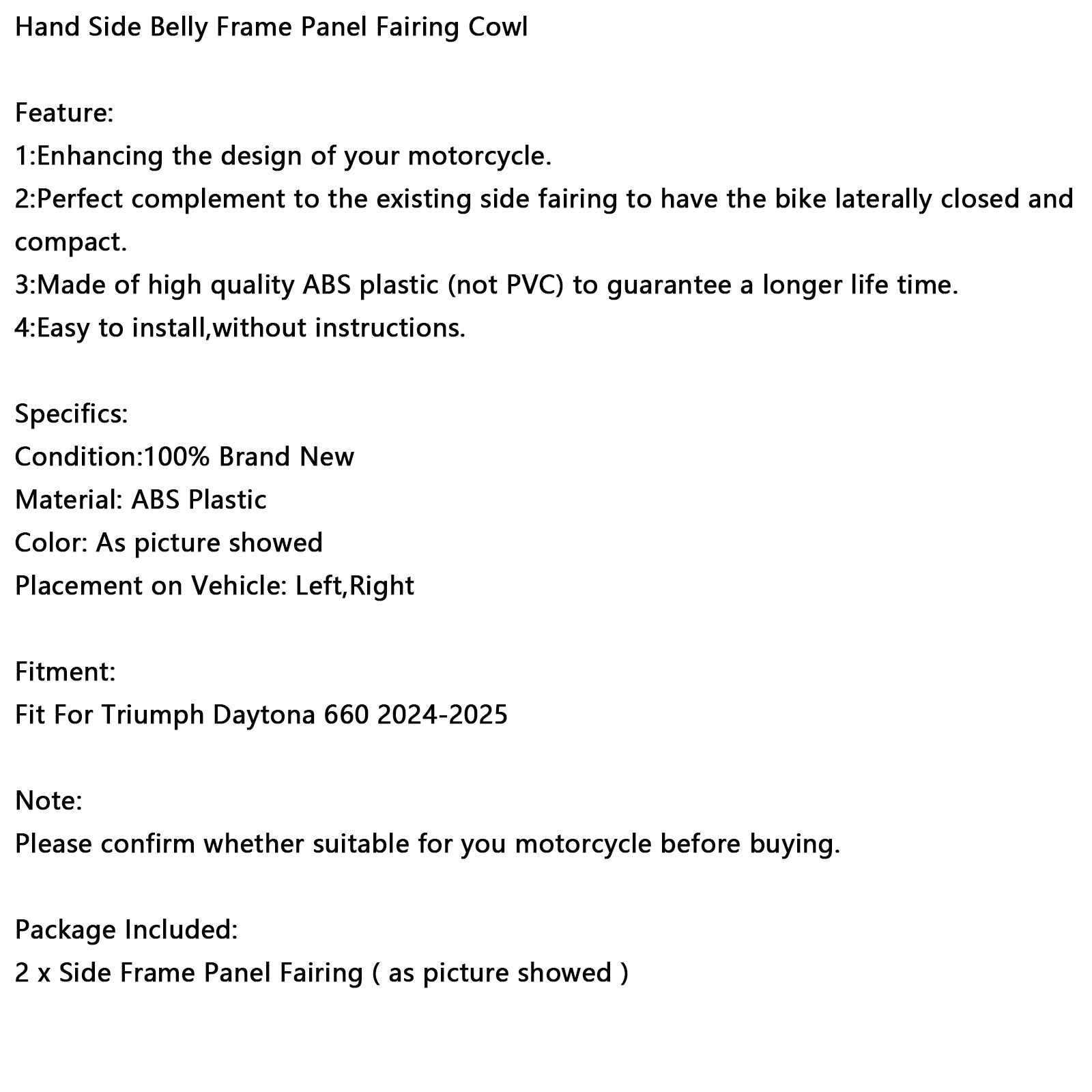 2024-2025 Daytona 660 Hand Side Belly Frame Panel Fairing Cowl