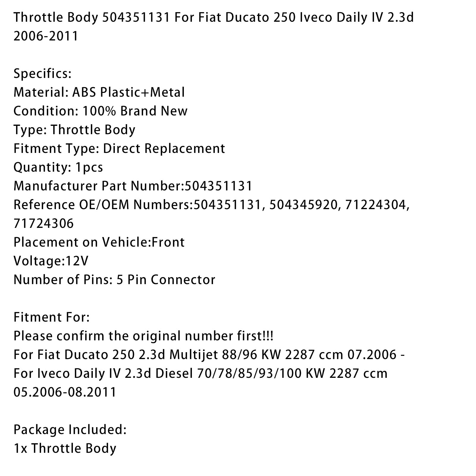 Throttle Body 504351131 For Fiat Ducato 250 Iveco Daily IV 2.3d 2006-2011