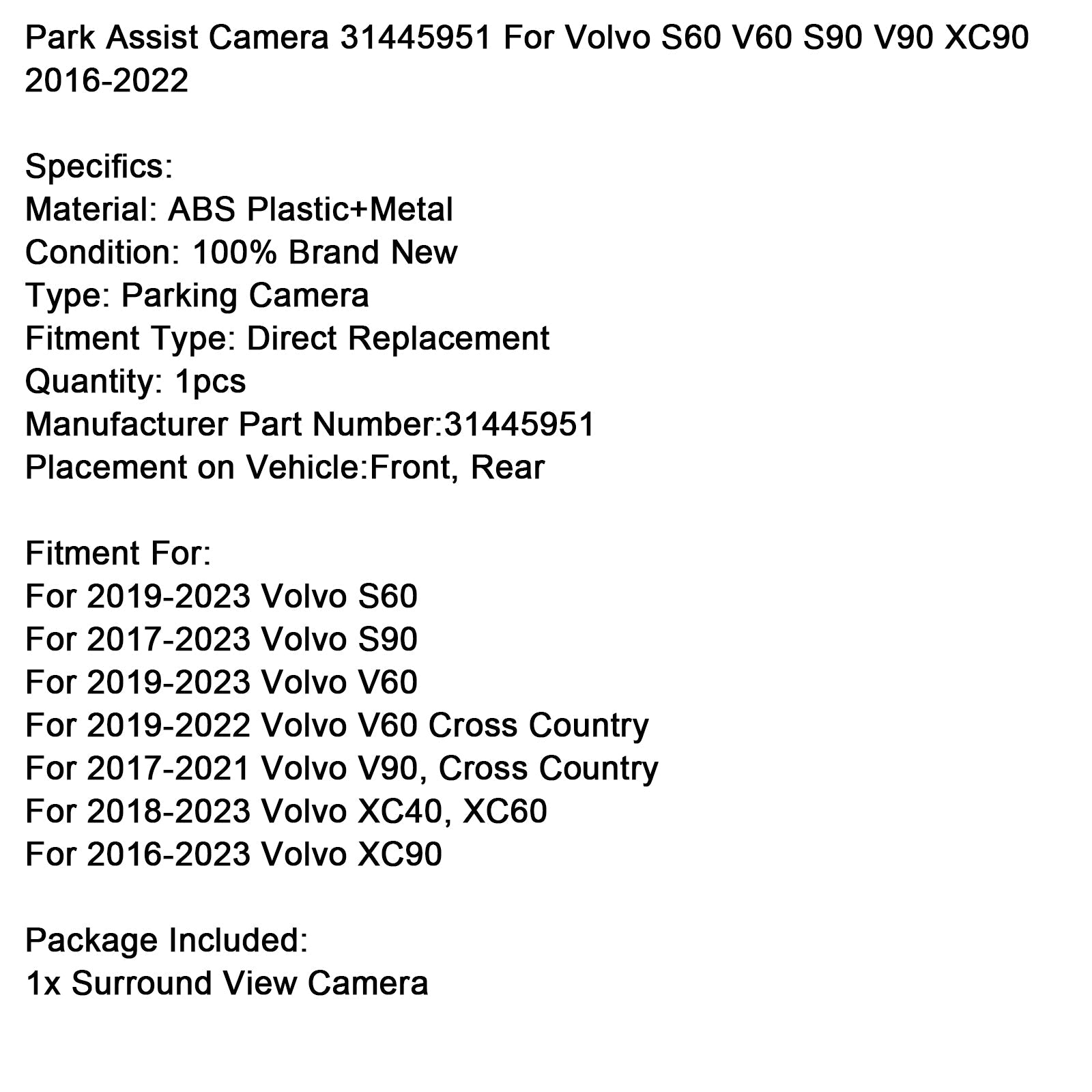 2018-2023 Volvo XC40, XC60 Park Assist Camera 31445951