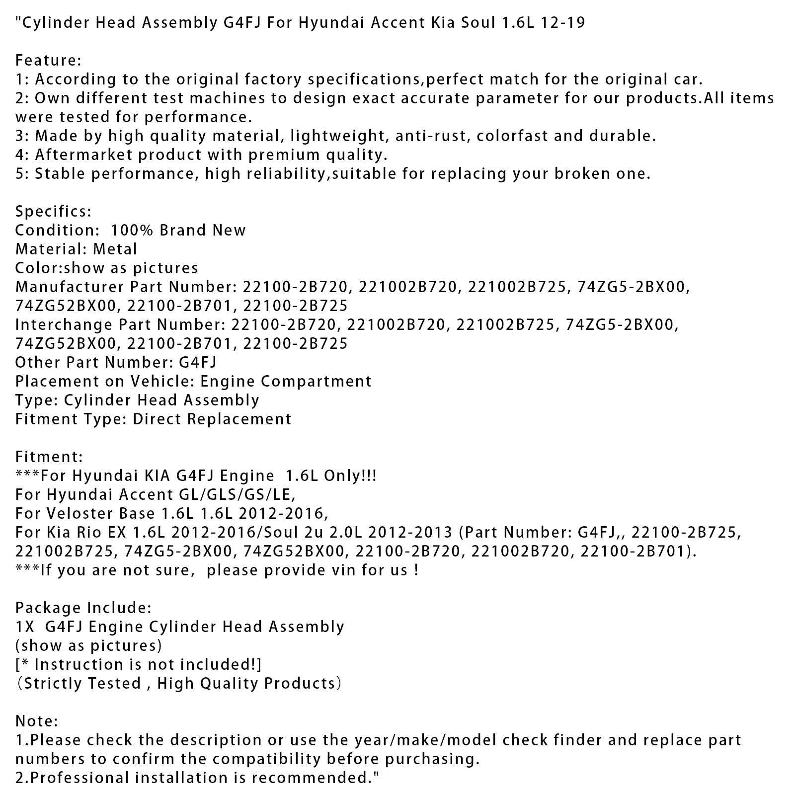 2012-2016 Veloster Base 1.6L Cylinder Head Assembly Hyundai KIA G4FJ Engine 1.6L G4FJ 22100-2B720