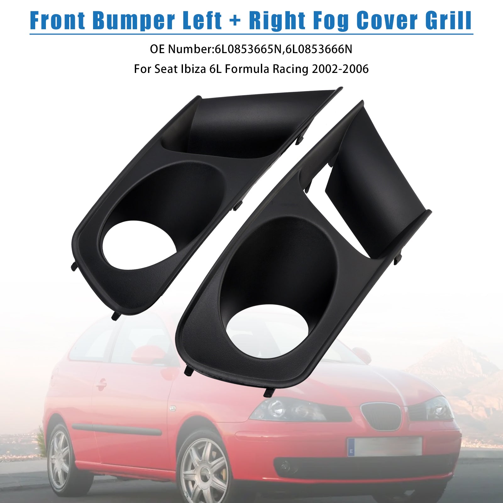 2002-2006 Seat Ibiza 6L Formula Racing Front Bumper Left + Right Fog Cover