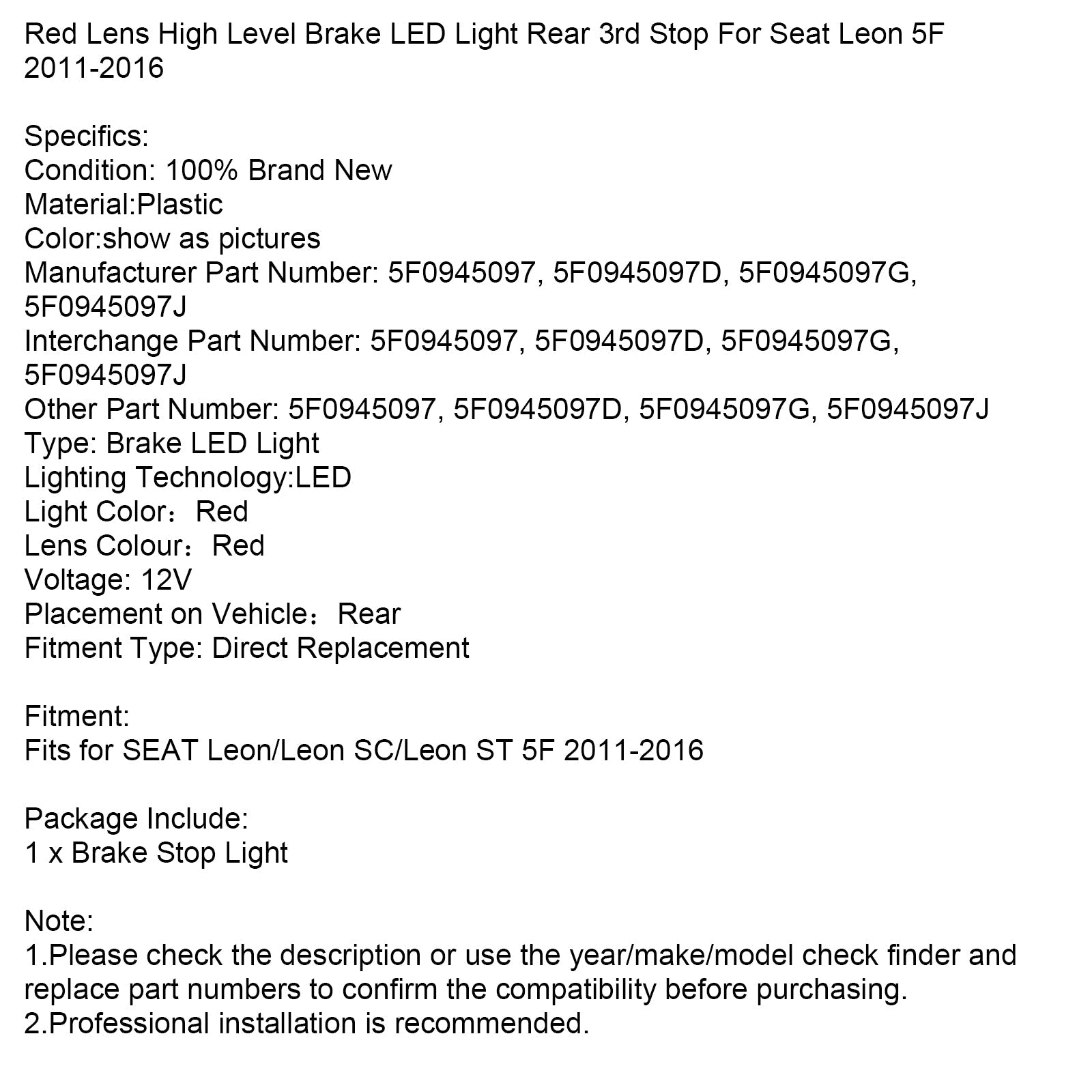 2011-2016  SEAT Leon/Leon SC/Leon ST 5F Red Lens High Level Brake LED Light Rear 3rd Stop 5F0945097