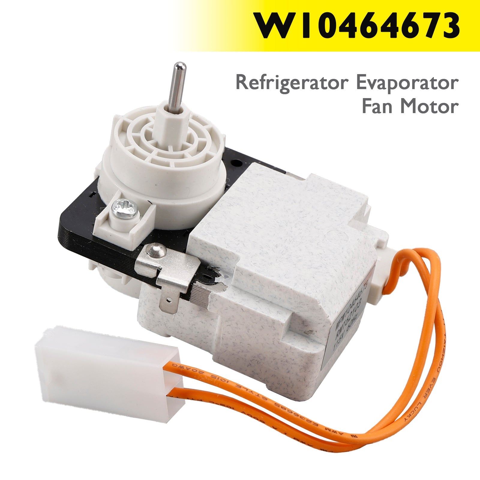 W10464673 Refrigerator Evaporator Fan Motor for Whirl-Pool Replace WPW10464673