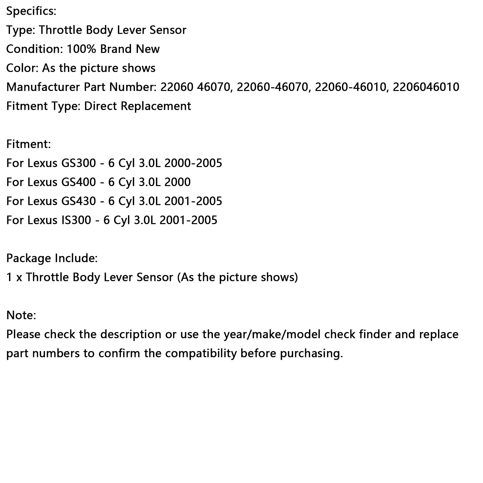 2000-2005 렉서스 GS300 - 6기통 3.0L 스로틀 바디 레버 센서 22060-46070