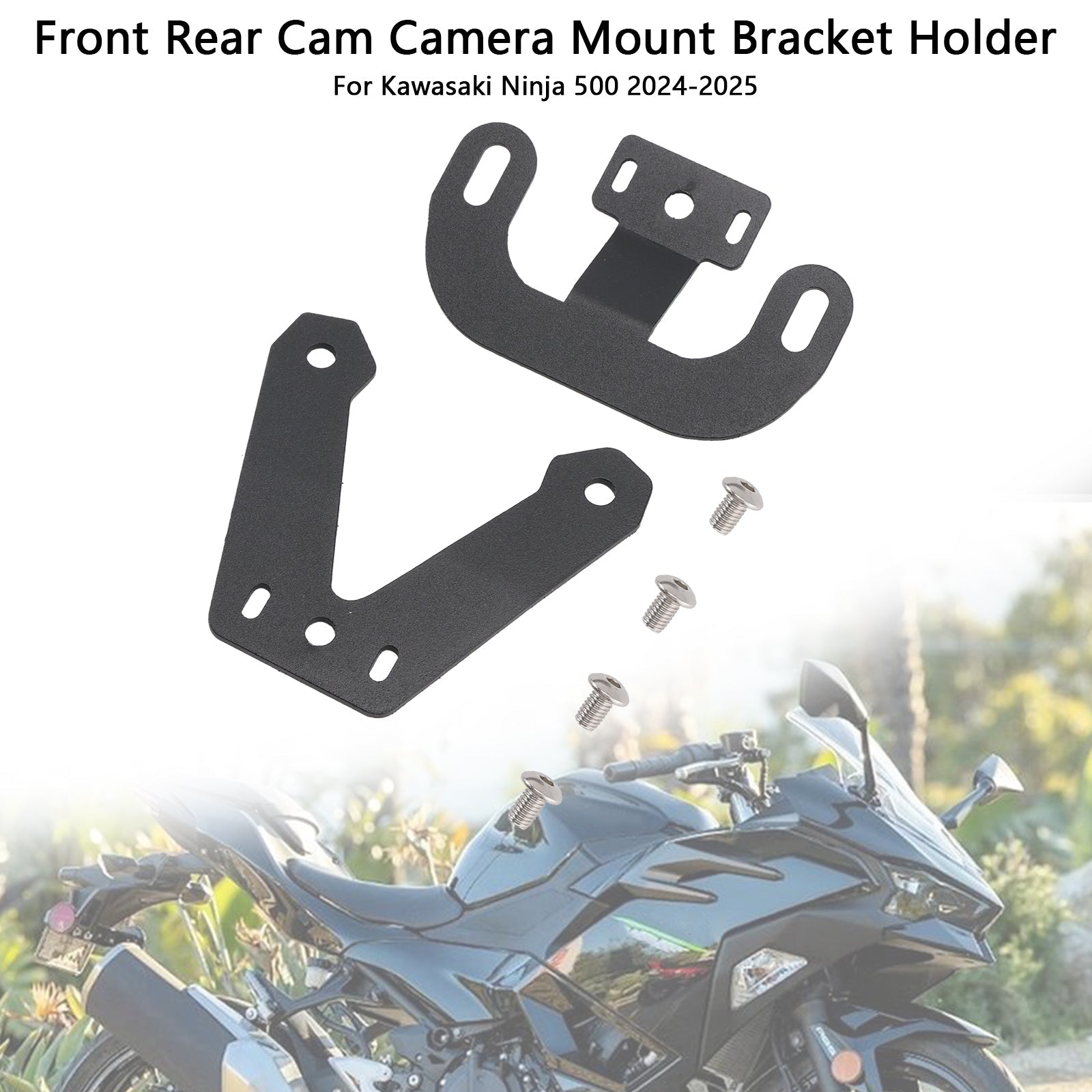 2024-2025 Kawasaki Ninja 500 Front Rear Cam Camera Mount Bracket Holder