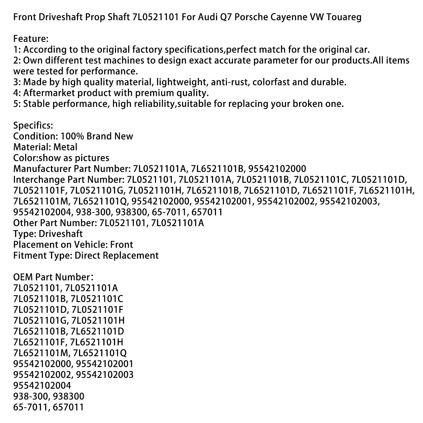 2008-2010 Porsche Cayenne Front Driveshaft Prop Shaft 7L0521101 7L0521101B