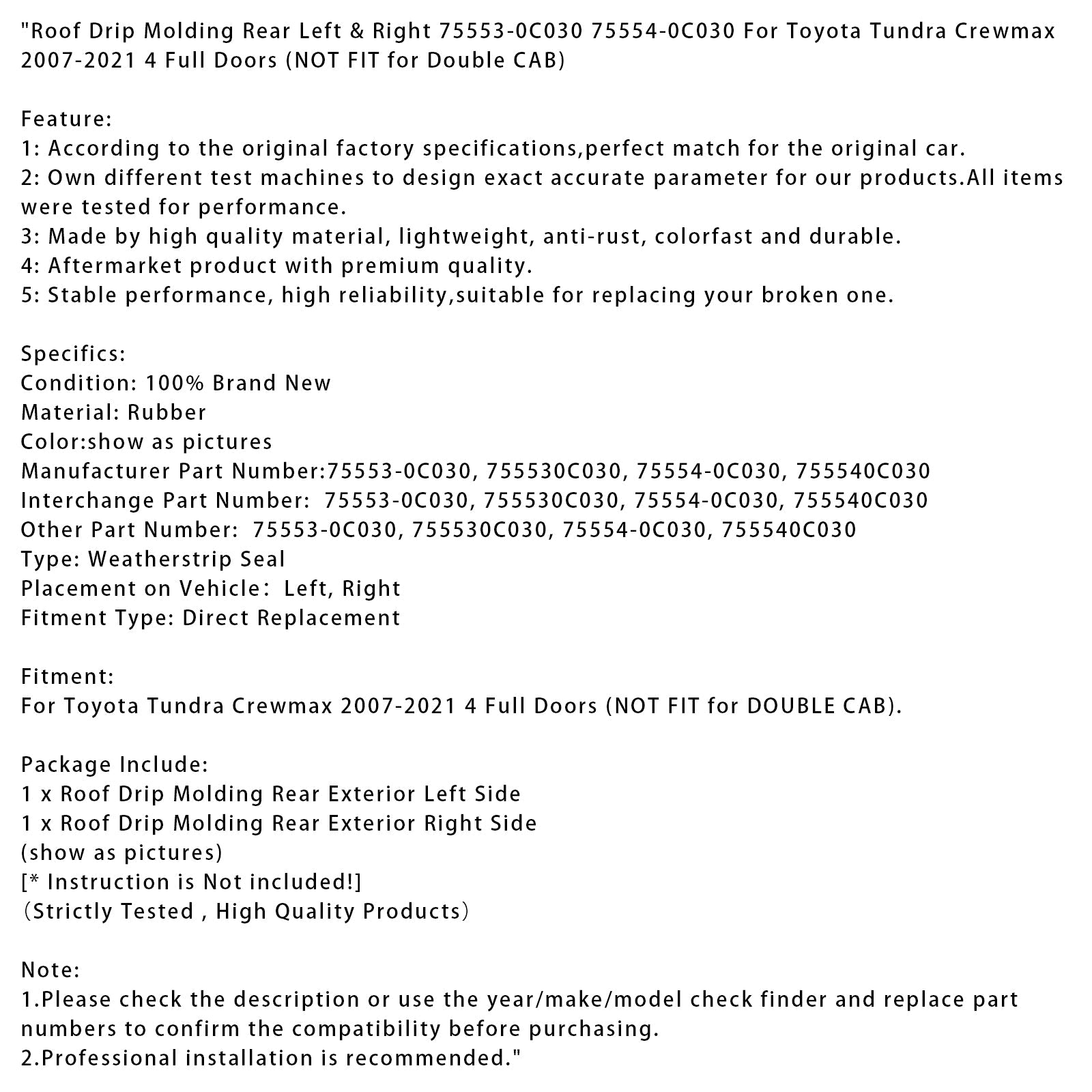 2007-2021 Toyota Tundra Crewmax 4 Full Doors Roof Drip Molding Rear Left & Right