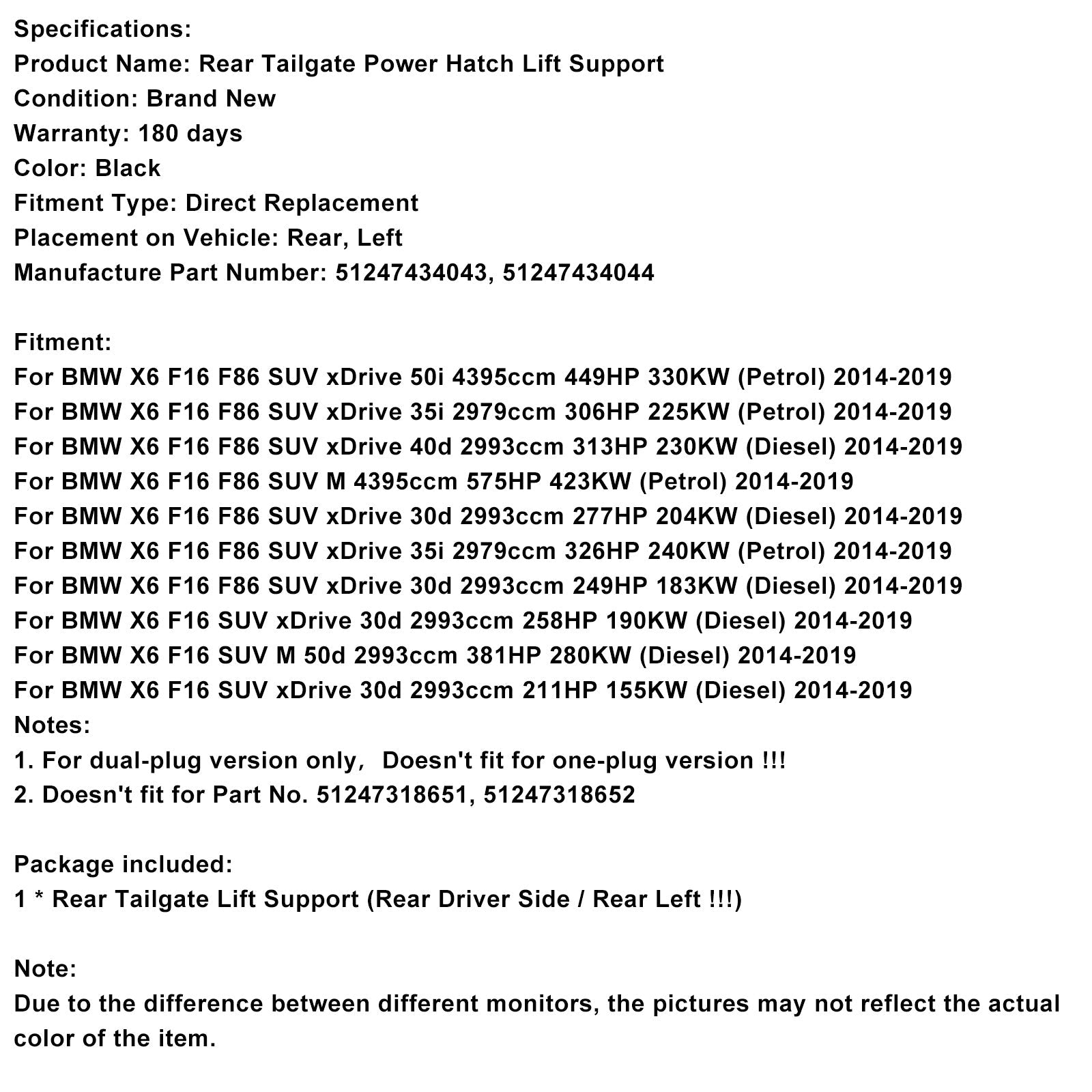 2014-2019 BMW X6 F16 SUV xDrive 30d 2993ccm 211HP 155KW (Diesel) 2PCS Tailgate Power Lift Support 51247434043 51247434044