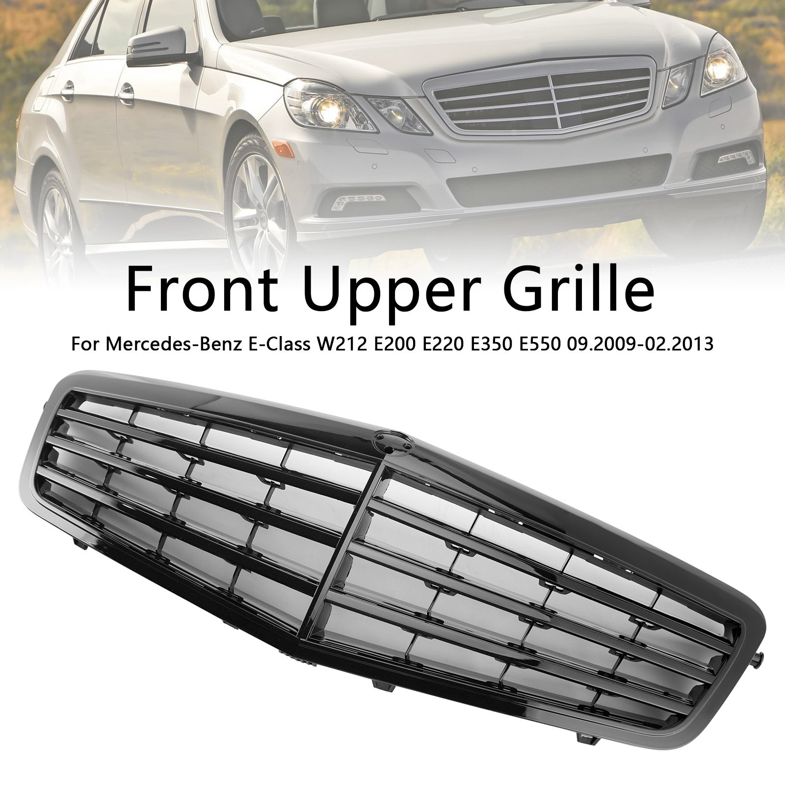 2010-2013 Mercedes-Benz E Class W212 E350 E550 Black Front Grille Grill