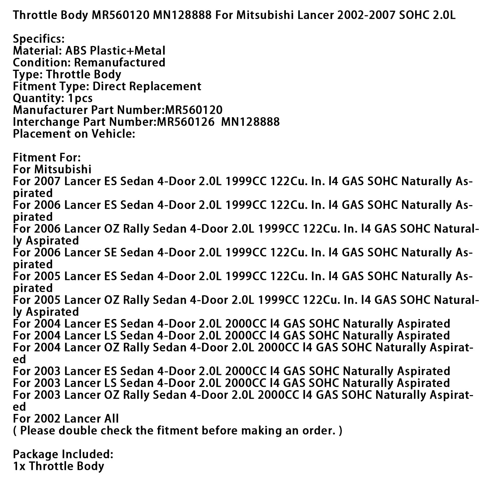 2006 Lancer SE Sedan 4-Door 2.0L 1999CC Throttle Body MR560120 MN128888