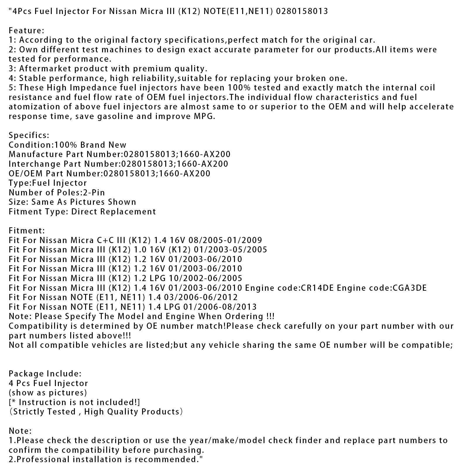 4Pcs Fuel Injector For Nissan Micra III (K12) NOTE(E11 NE11) 0280158013