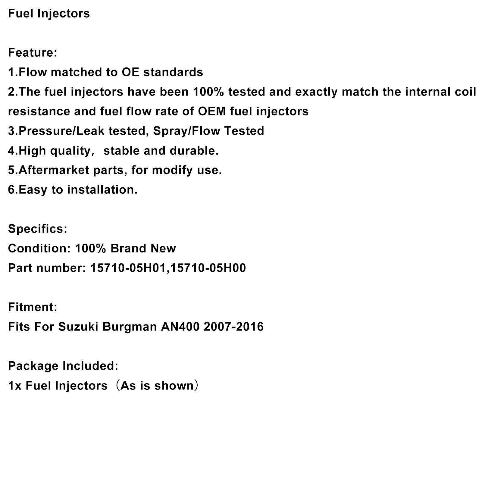 2007-2016 Suzuki Burgman AN400 Fuel Injectors Fit for 15710-05H00 15710-05H01