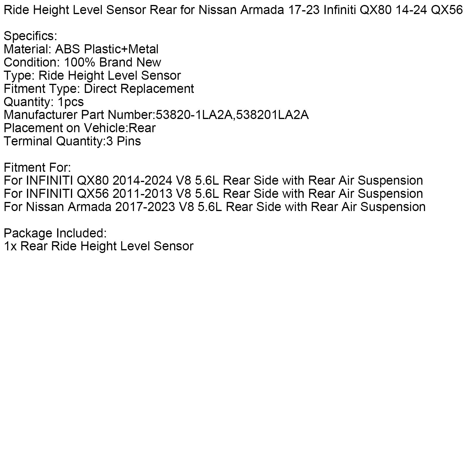 2017-2023 Nissan Armada V8 5.6L Rear Ride Height Level Sensor 53820-1LA2A 538201LA2A