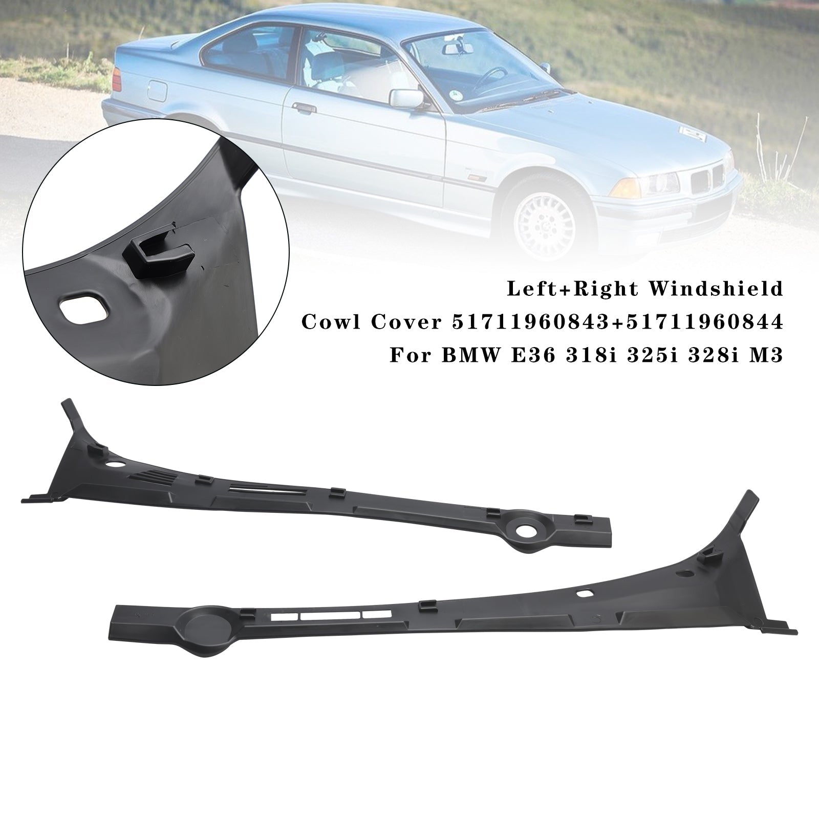 Left+Right Windshield Cowl Cover 51711960843 44 For BMW E36 318i 325i 328i M3