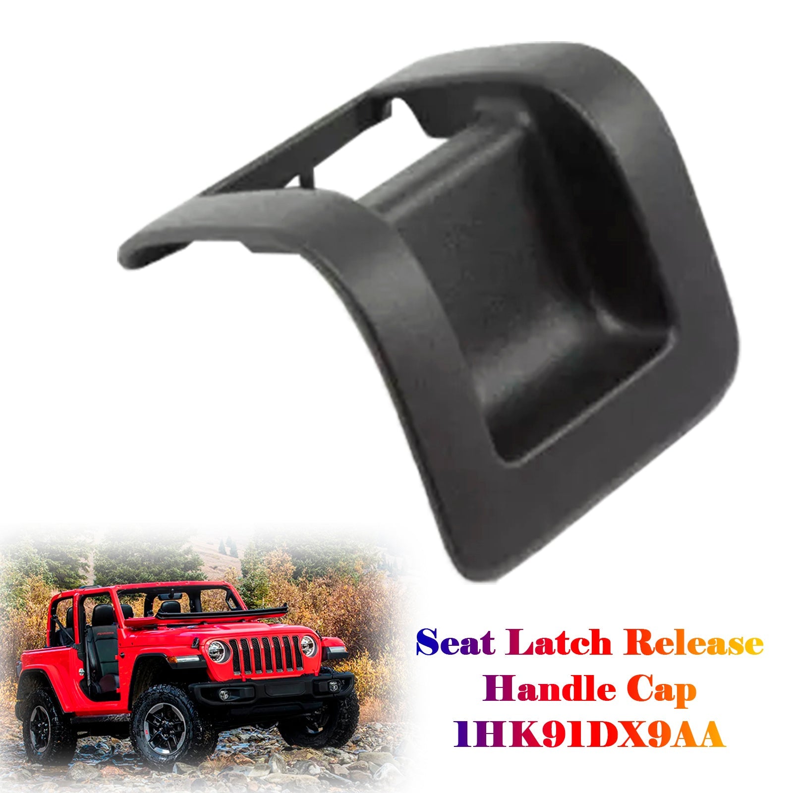 2011-2018 Jeep Wrangler Folding Seat Latch Release Handle Cap 1HK91DX9AA