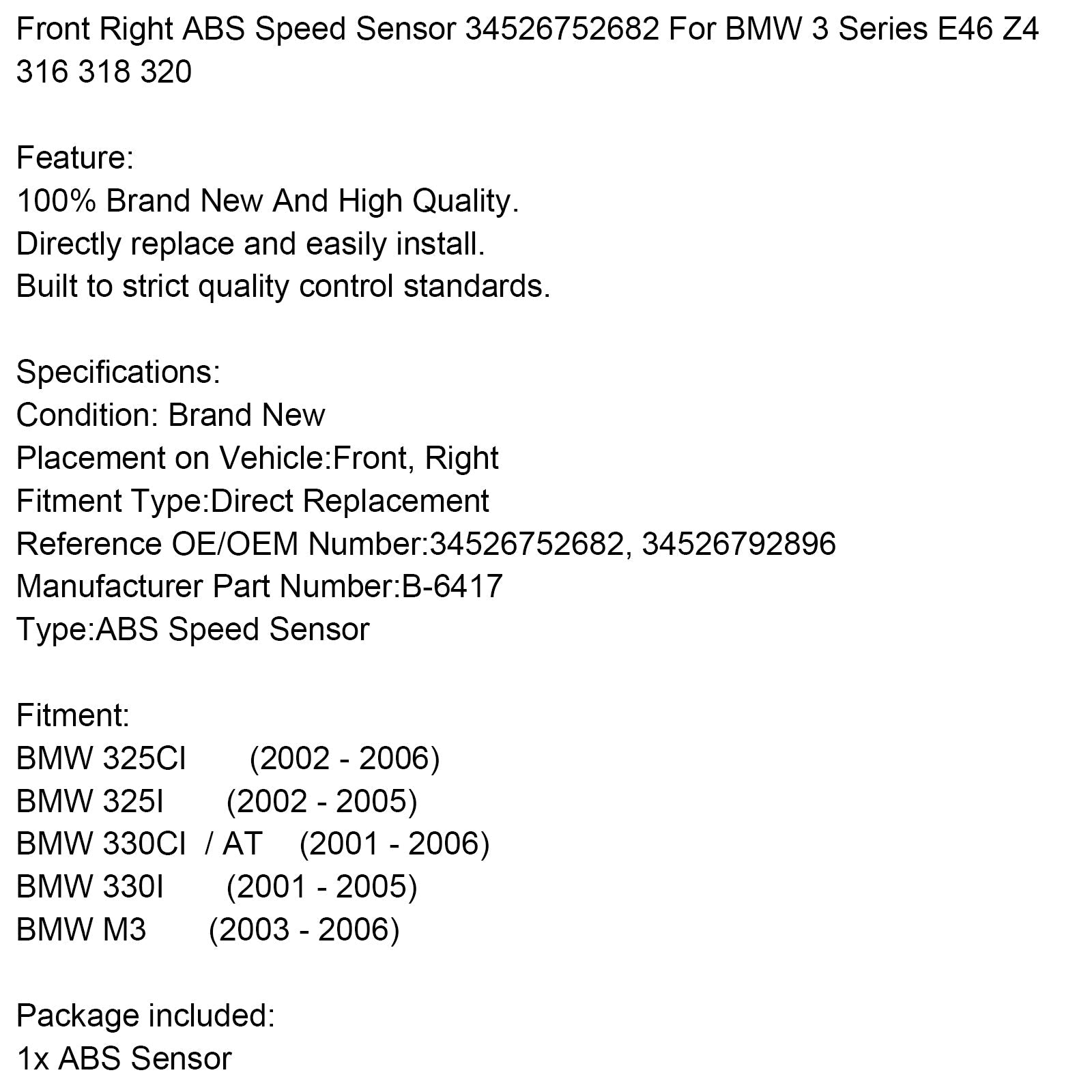 Front Right ABS Speed Sensor 34526752682 For BMW 3 Series E46 Z4 316 318 320