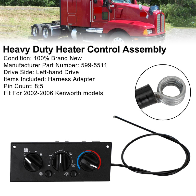 2002-2006 Kenworth W900 T800 T600A 599-5511 Heavy Duty Heater Control Assembly
