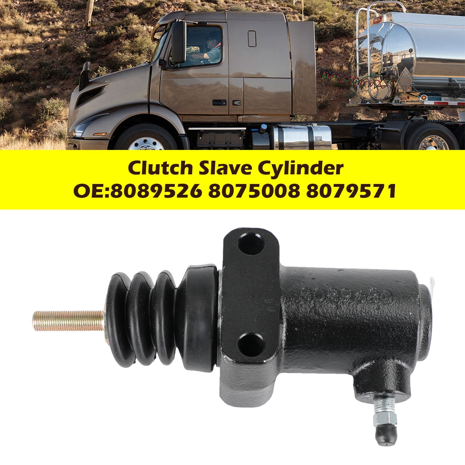 Volvo VNL MACK VNX Truck 8089526 8075008 8079571 New Clutch Slave Cylinder