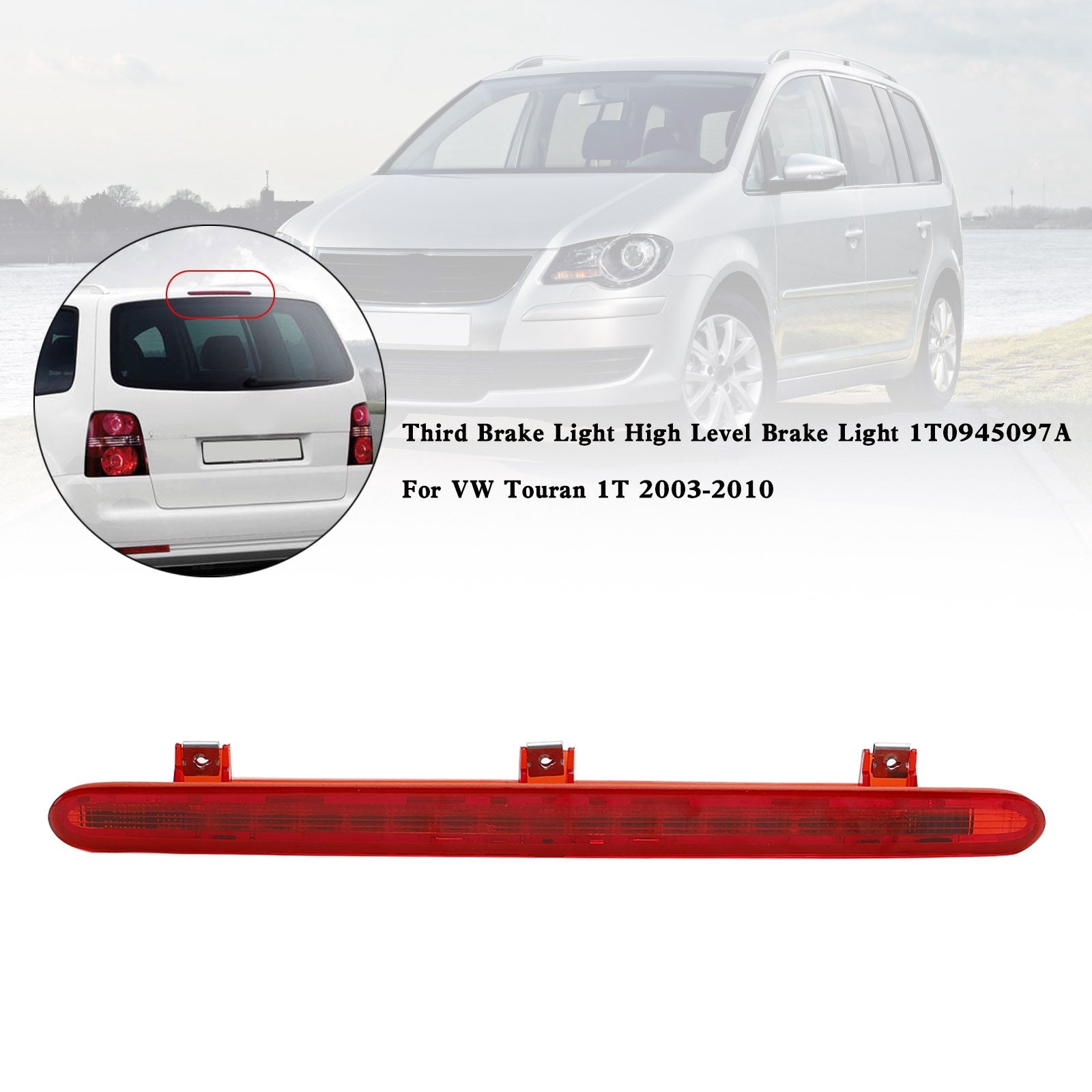 VW Touran 1T 2003-2010 ضوء الفرامل الثالث ضوء الفرامل عالي المستوى 1T0945097A