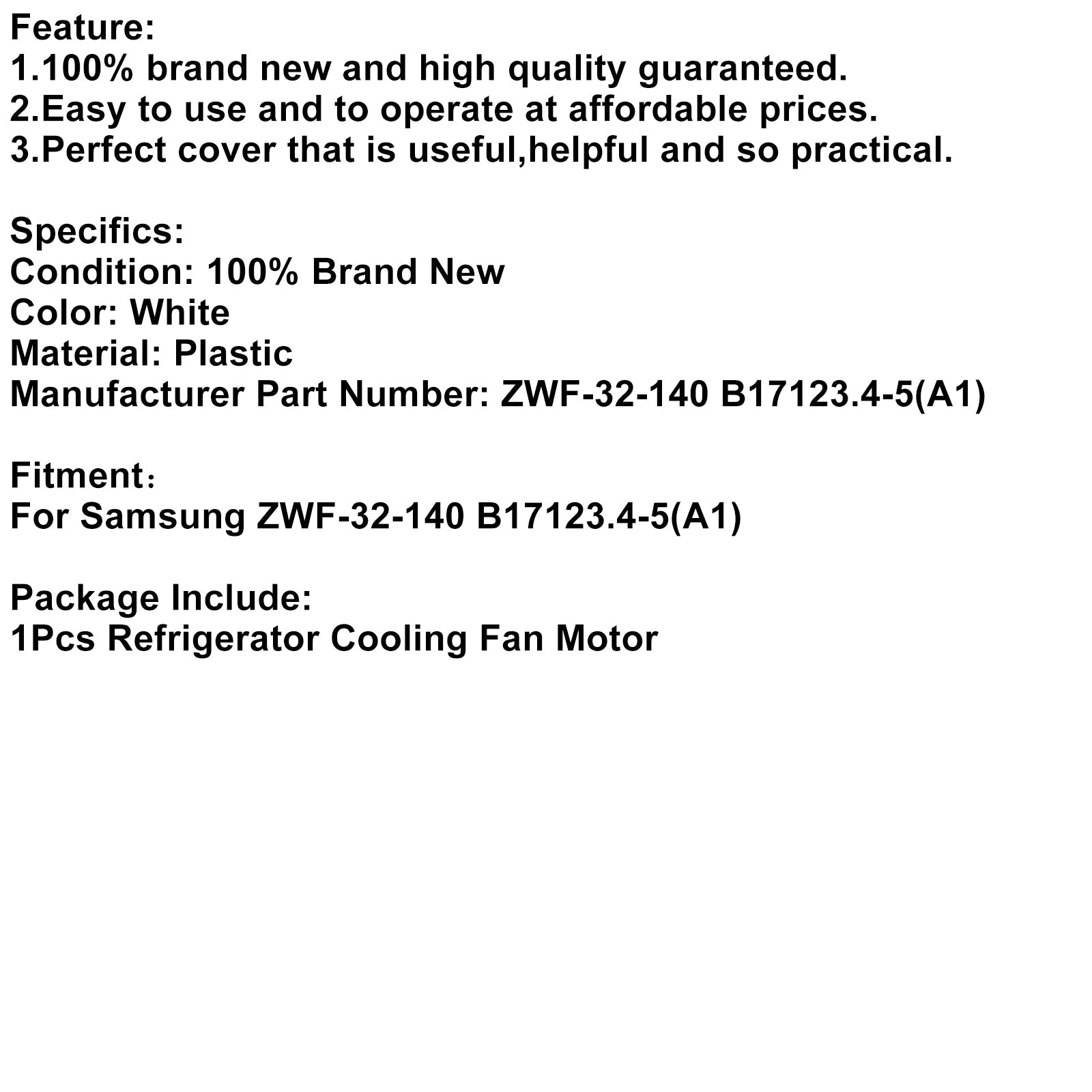 Accesorios del motor del ventilador de refrigeración del refrigerador para Samsung ZWF-32-140 B17123.4-5 (A1)