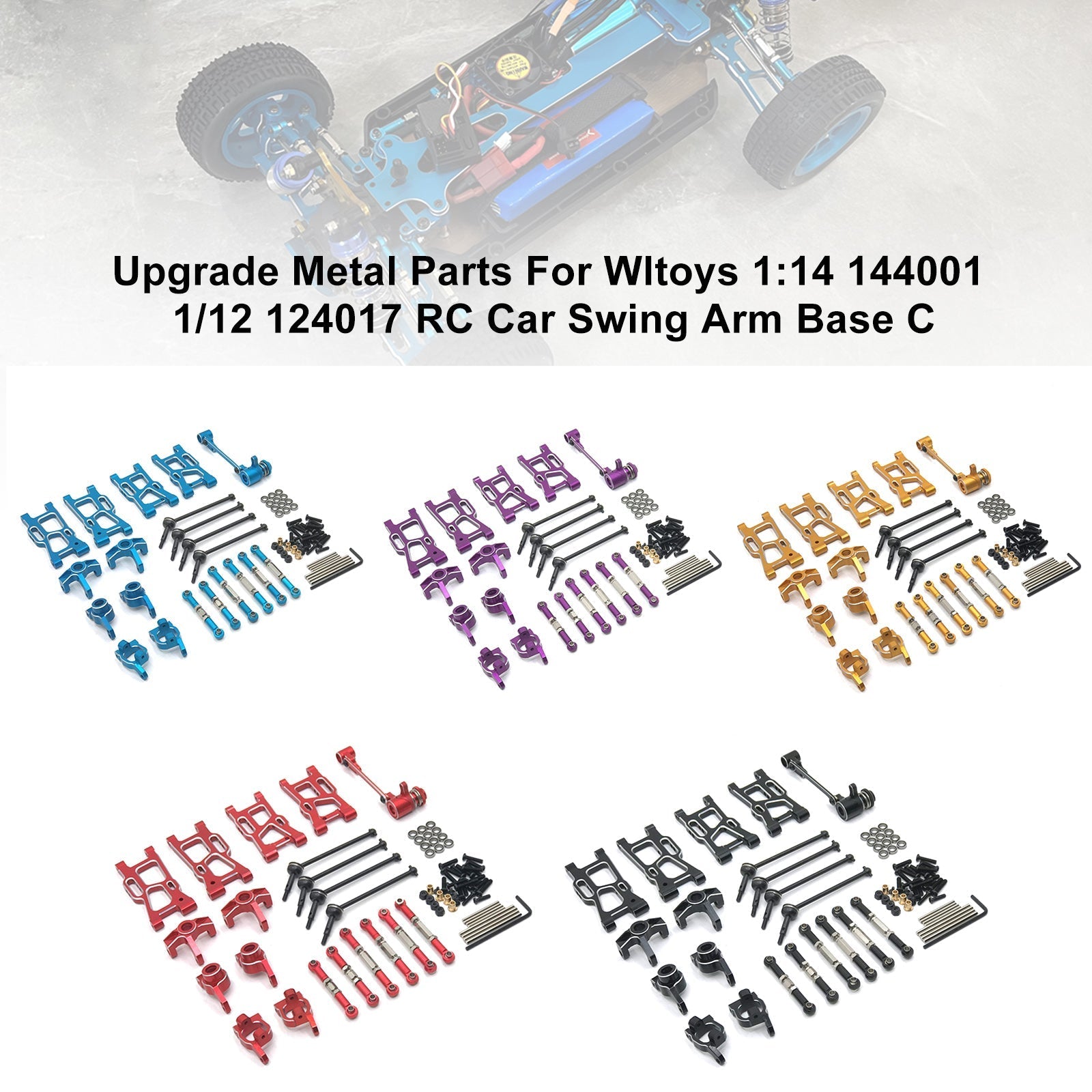 Upgrade Metal Parts For Wltoys 1:14 144001 1/12 124017 RC Car Swing Ar