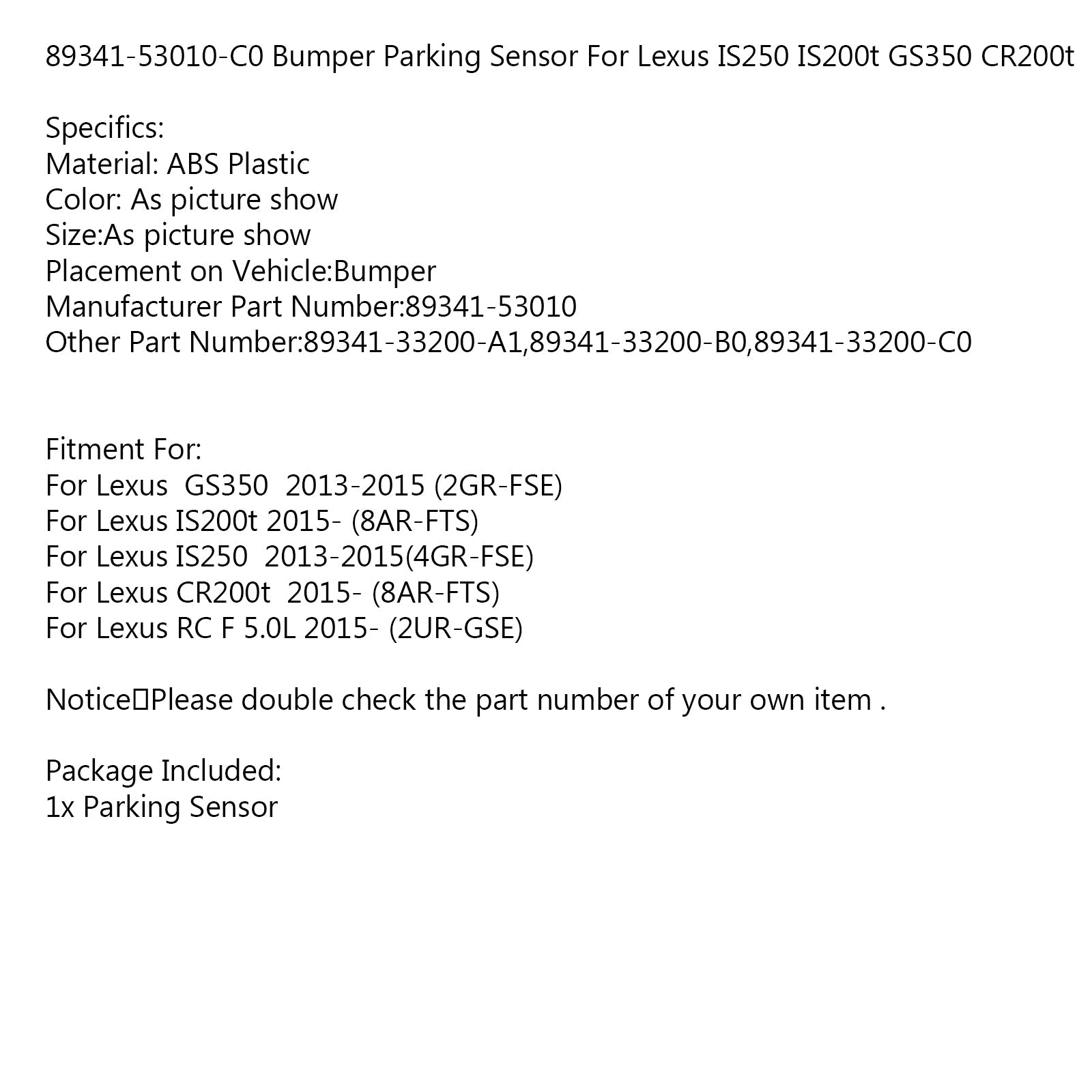 Sensor de estacionamiento de parachoques 89341-53010-C0 para Lexus IS250 IS200t GS350 CR200t genérico