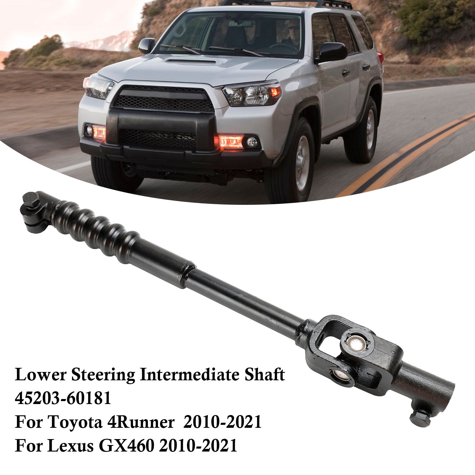 2010-2021 Toyota 4Runner Lexus Gx460 Lower Steering Intermediate Shaft 4520360181 4520360180