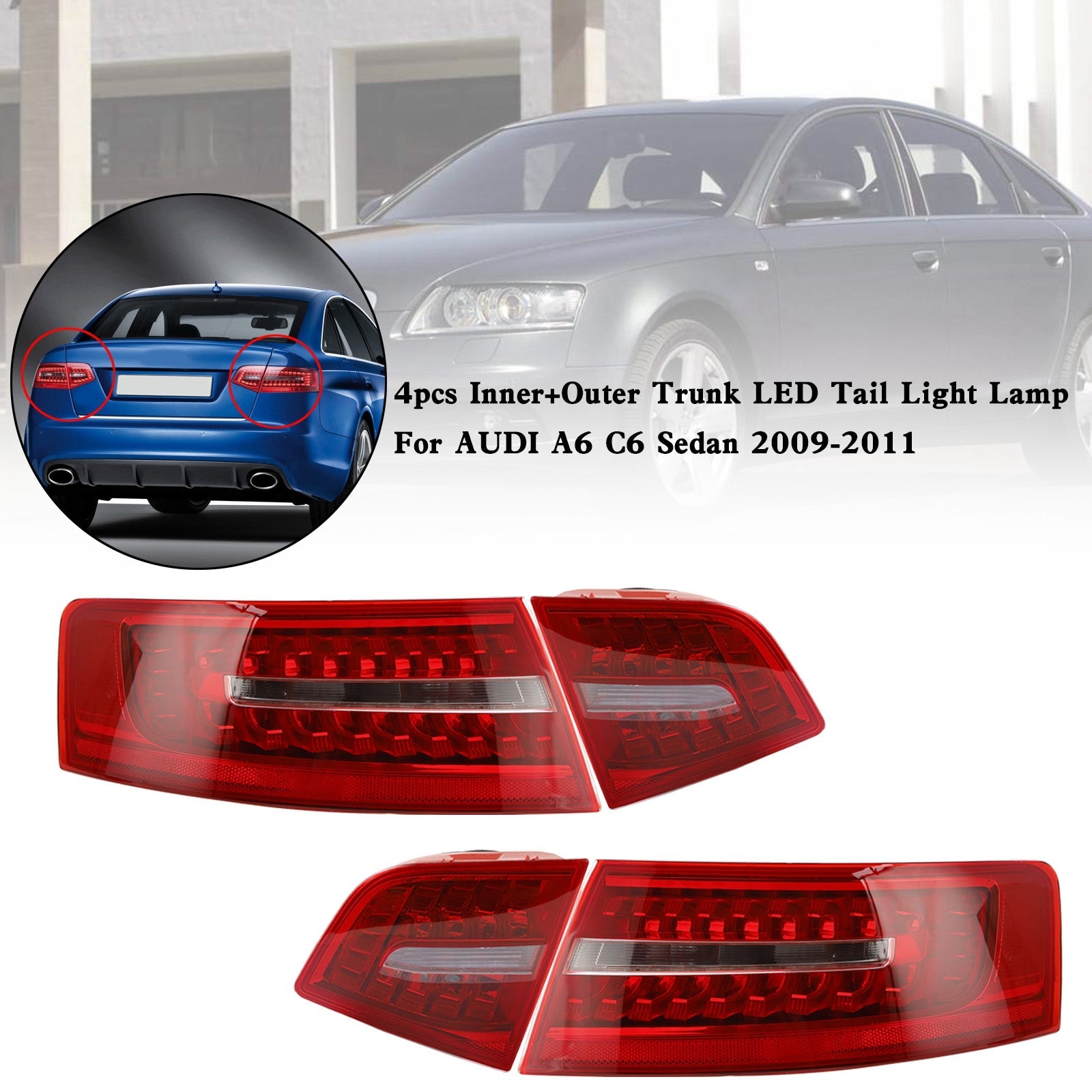 AUDI A6 C6 Sedan 2009-2011 4pcs Inner+Outer Trunk LED Tail Light Lamp