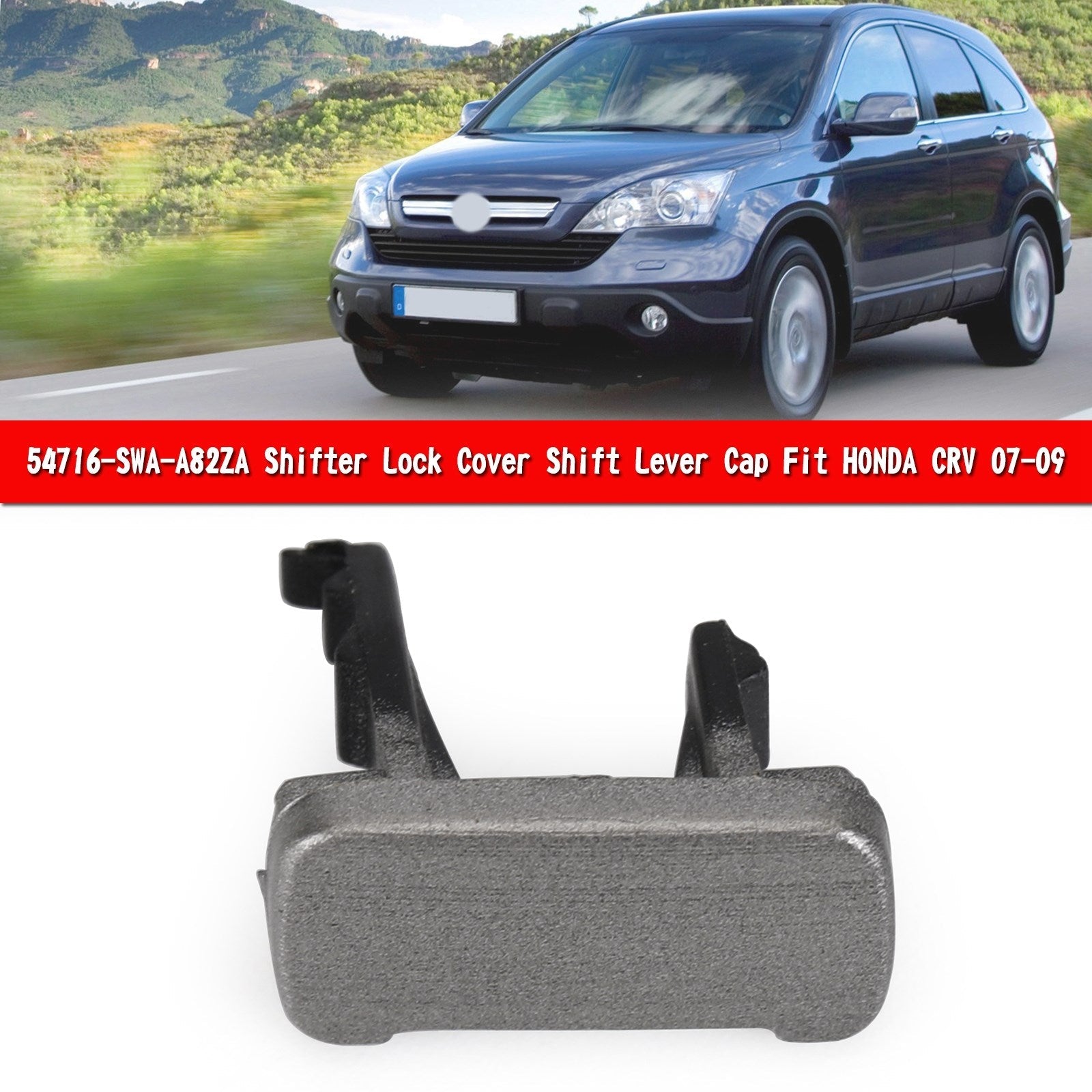 54716-SWA-A82ZA tapa de bloqueo de palanca de cambios tapa de palanca de cambios compatible con HONDA CRV 2007-2009