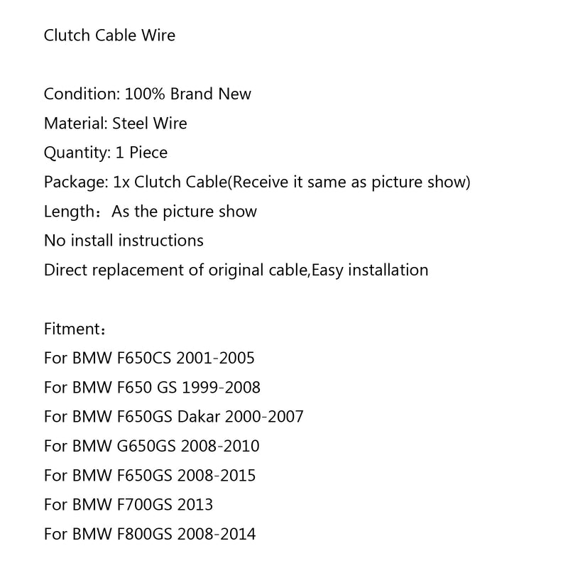 Cable de embrague de acero de alambre de repuesto para BMW F650CS 2001-2005 F800GS 2008-2014 genérico