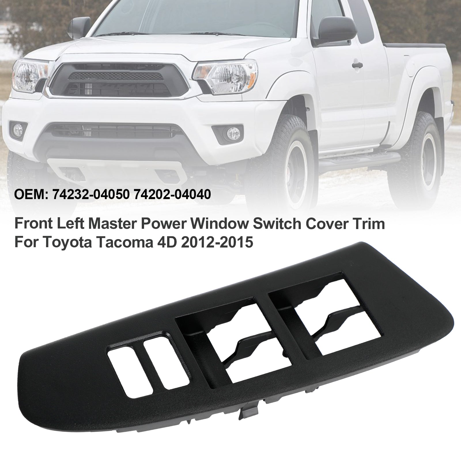 Front Left Master Power Window Switch Cover Trim For Toyota Tacoma 4D 2012-2015 Generic